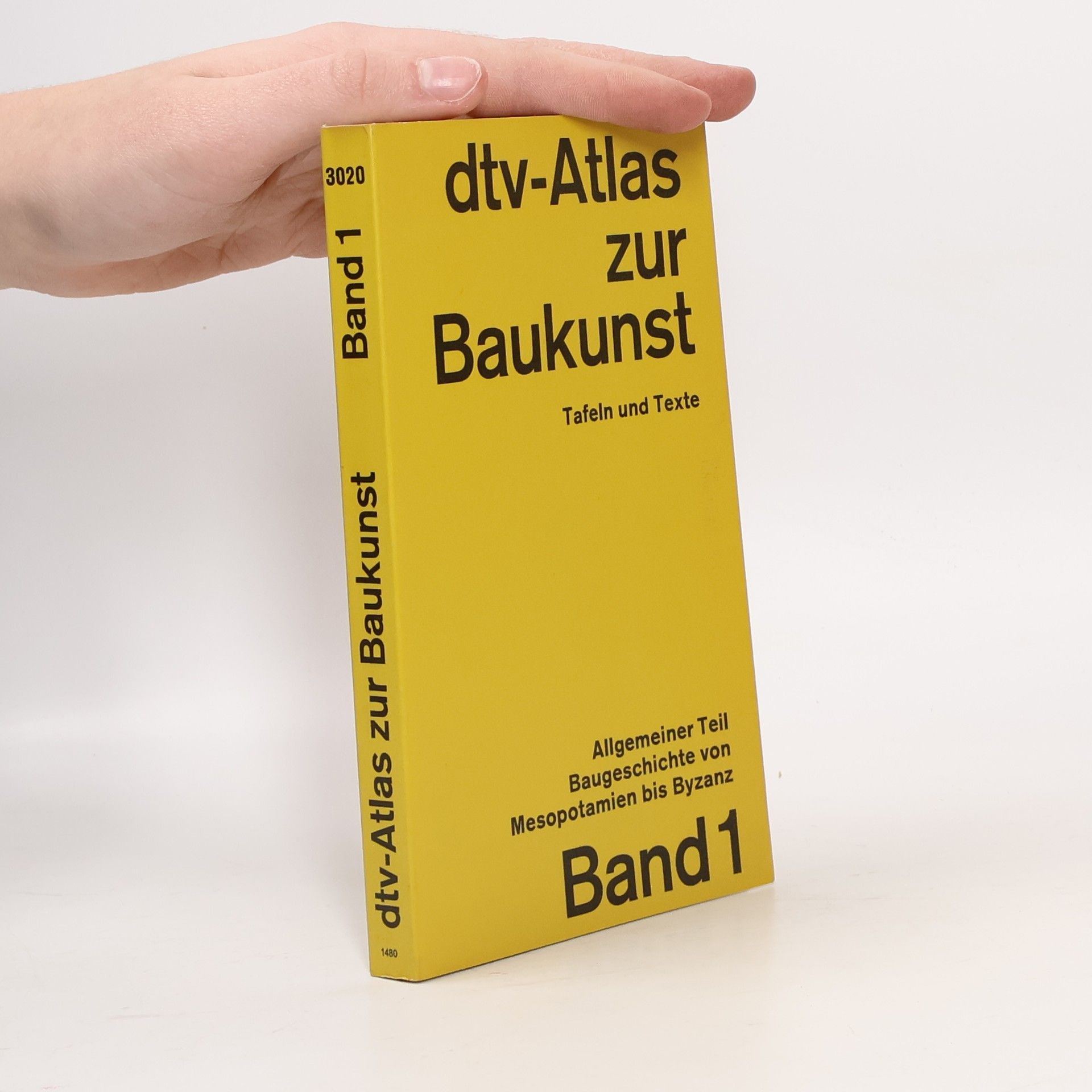Dtv-Atlas Baukunst. Band 1, Allgemeiner Teil. Baugeschichte von Mesopotamien bis Byzanz