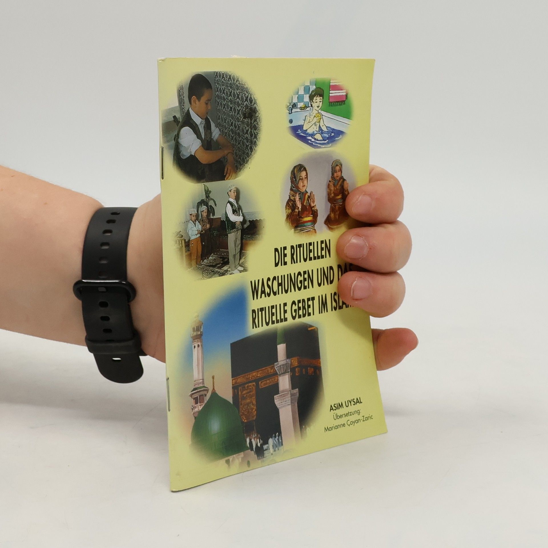 Die rituellen Waschungen und das rituelle Gebet im Islam