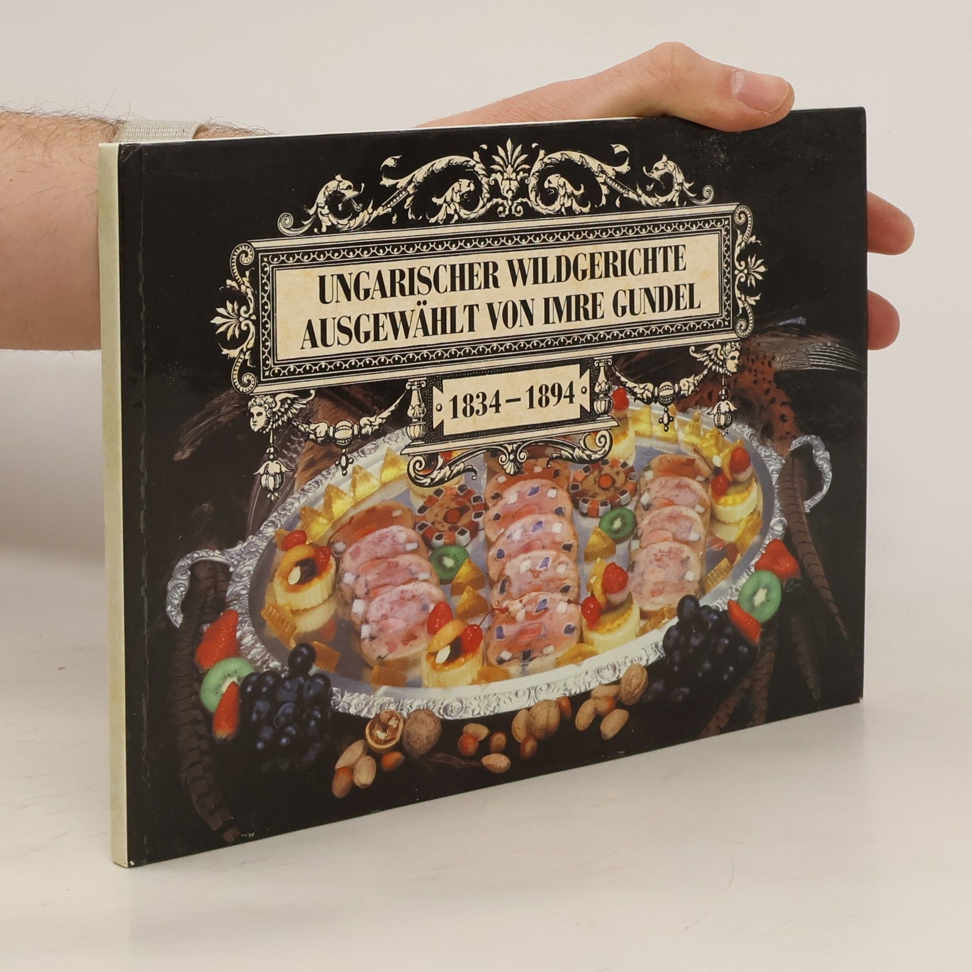 Auteurscollectief Ungarischer Wildgerichte Ausgewählt von Imre Gundel 1834 - 1894