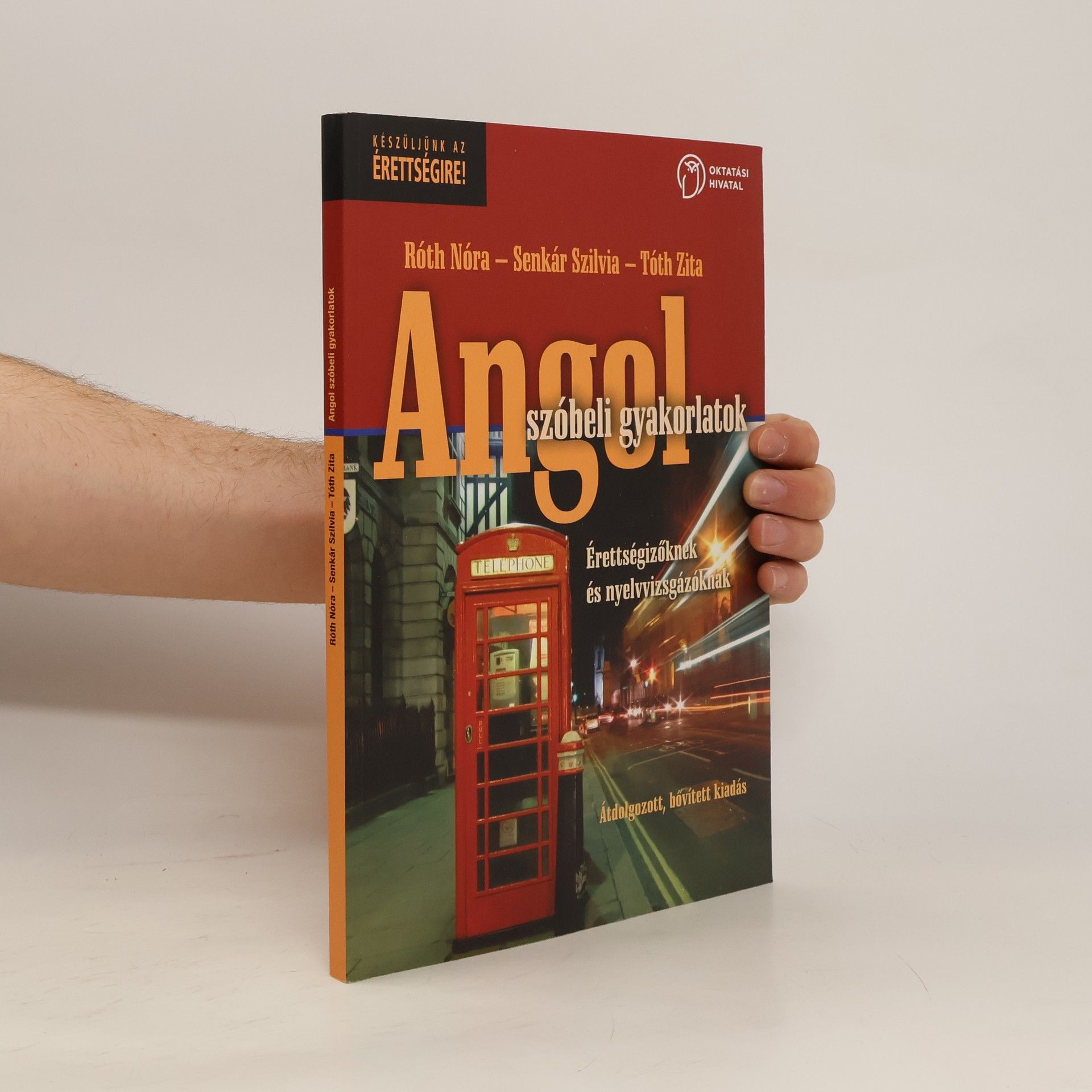 Róth Nóra Készüljünk az érettségire!: Angol szóbeli gyakorlatok