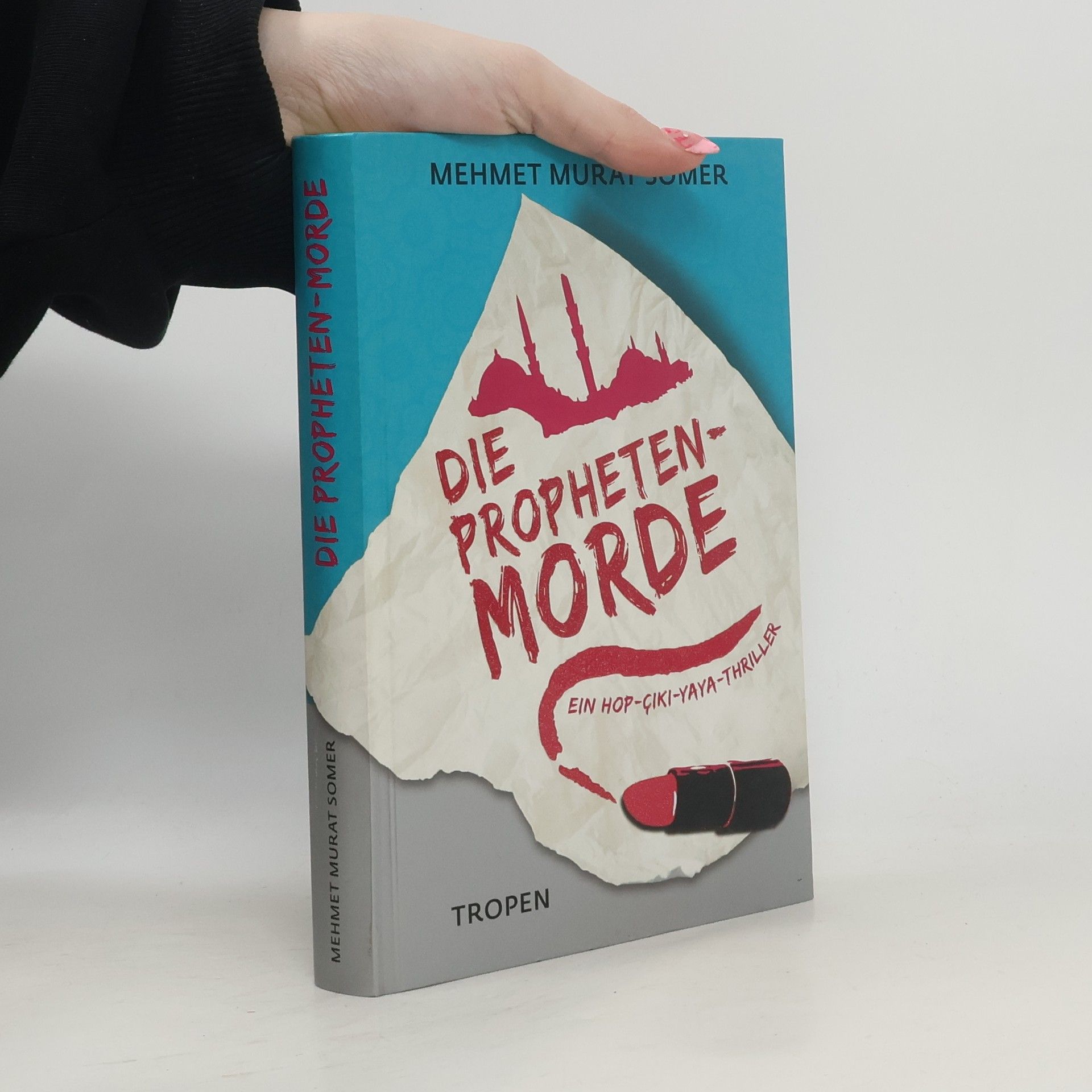 Mehmet Murat Somer Die Propheten-Morde