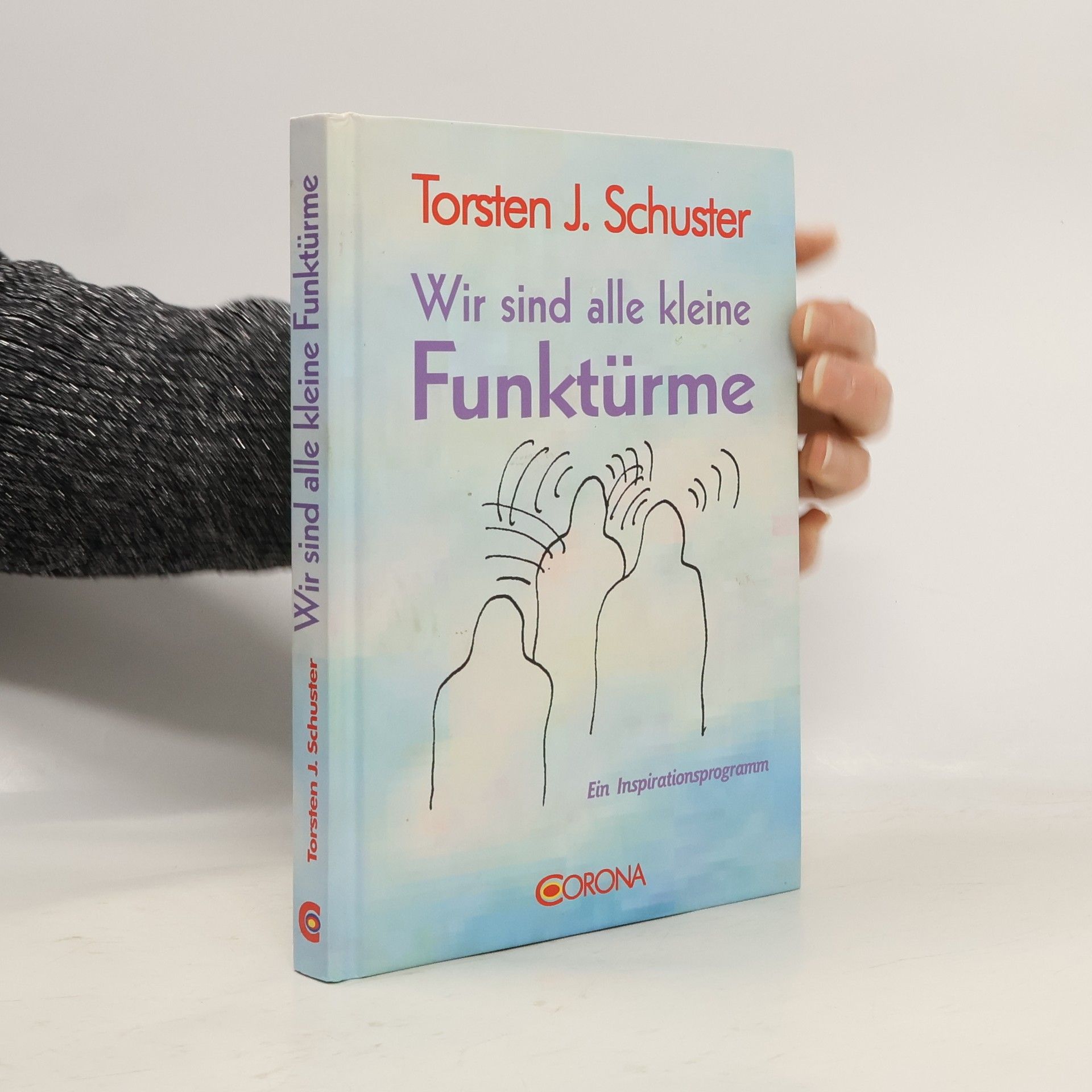 Wir sind alle kleine Funktürme