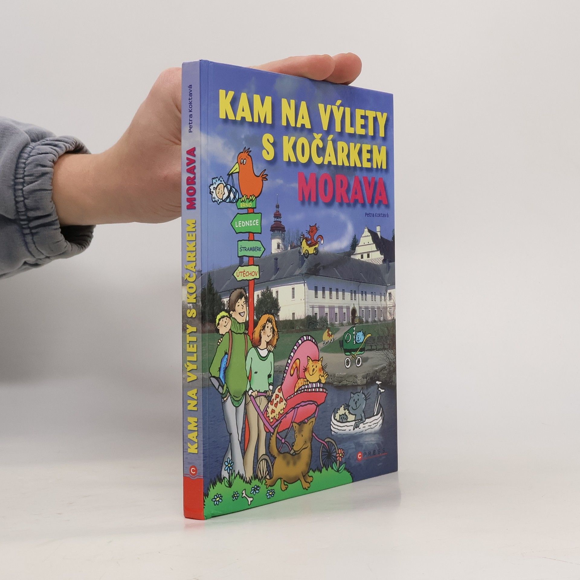 Eva Obůrková Kam na výlety s kočárkem. Morava