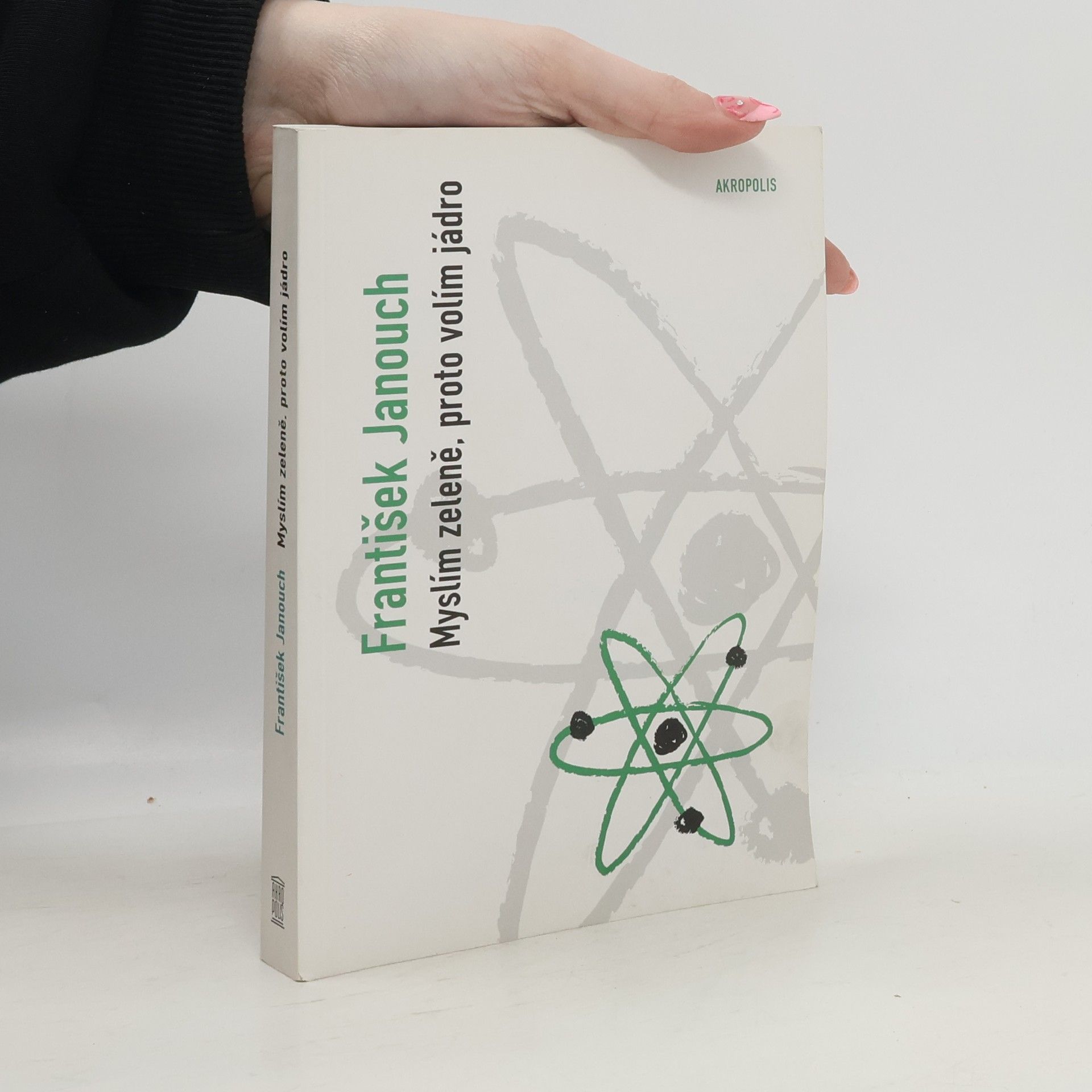 Myslím zeleně, proto volím jádro