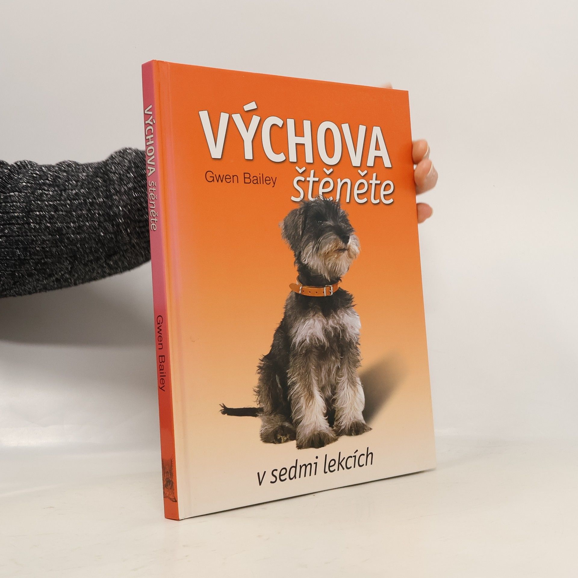 Gwen Bayley Výchova štěněte v sedmi lekcích