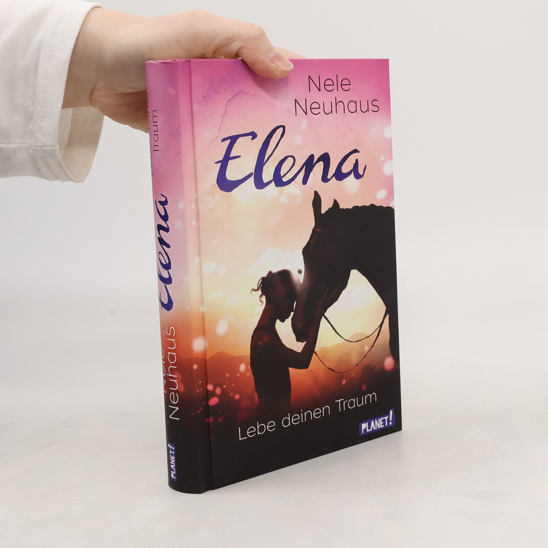 Nele Neuhaus Elena – Ein Leben für Pferde 8: Lebe deinen Traum