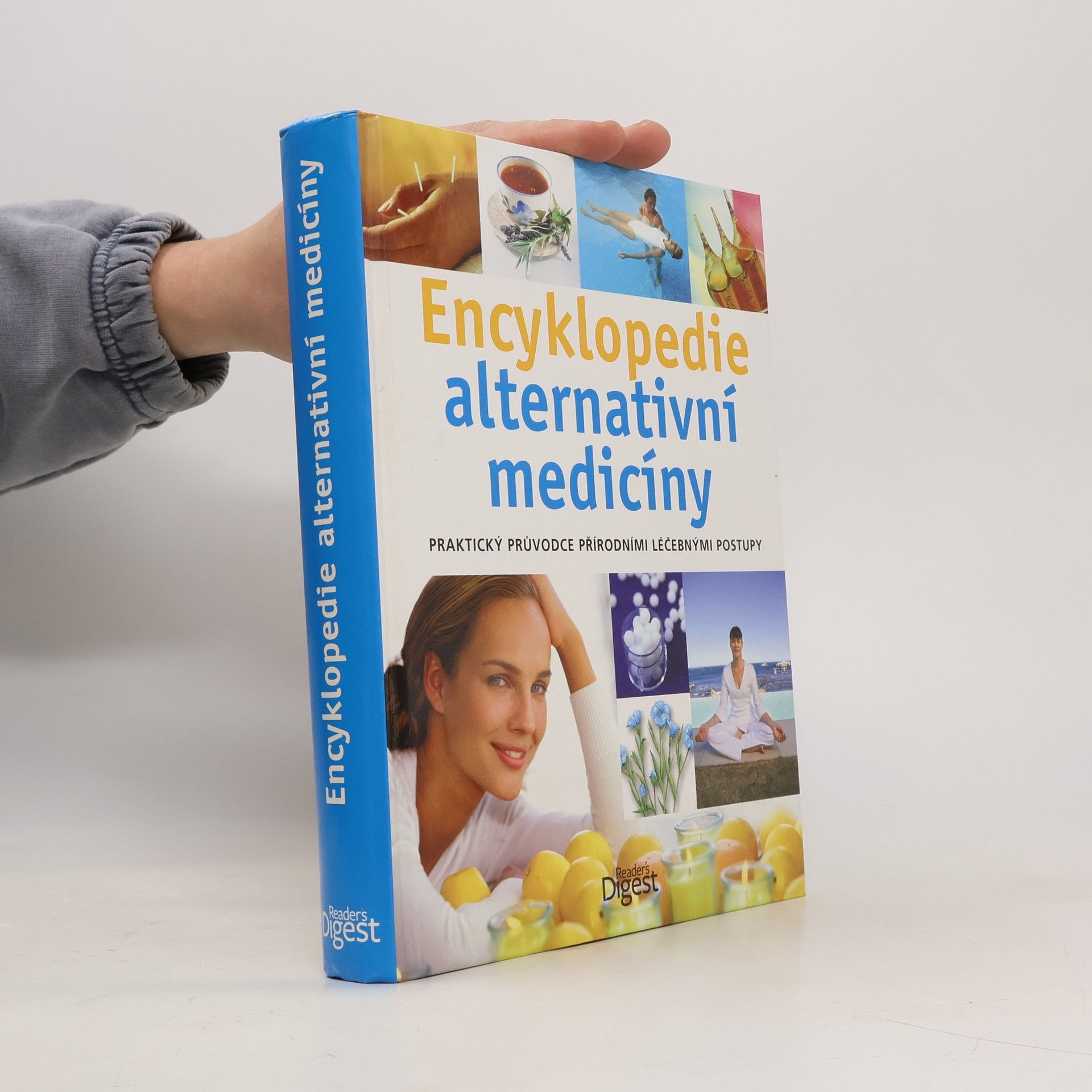 Encyklopedie alternativní medicíny: Praktický průvodce přírodními léčebnými postupy