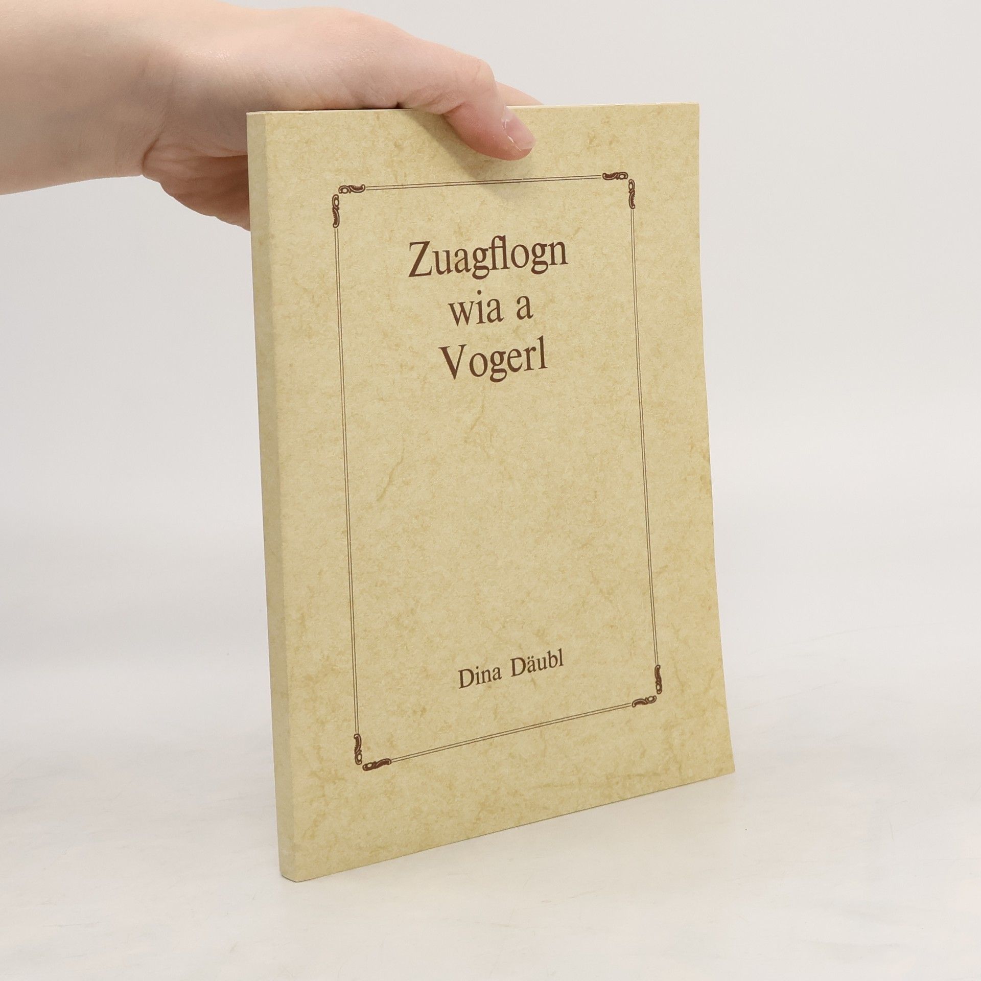 Dina Däubl Zuagflogn wia a Vogerl