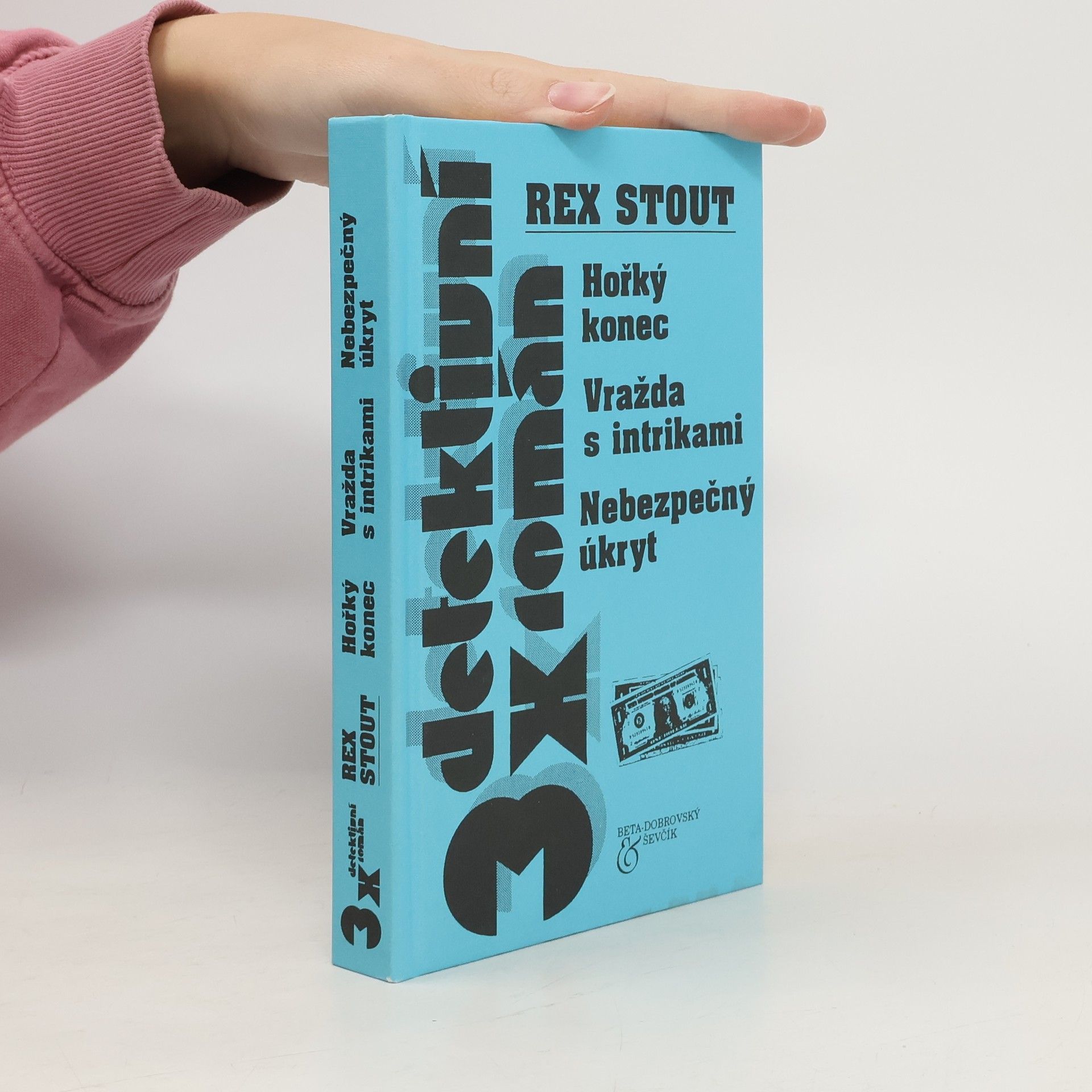 3x detektivní román. Hořký konec. Vražda s intrikami. Nebezpečný úkryt