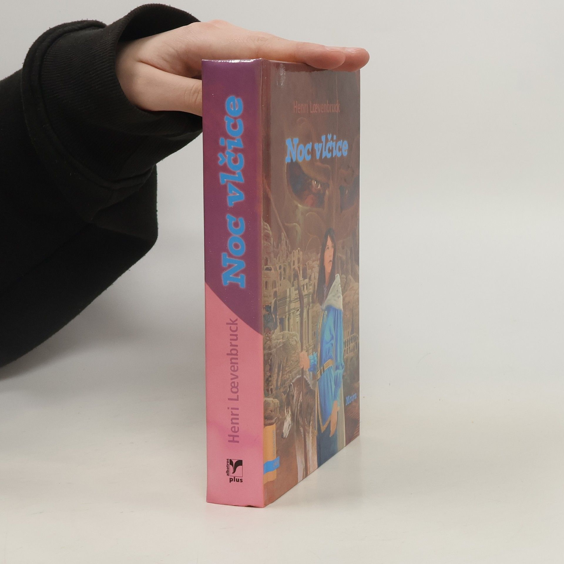 Henri Loevenbruck Moira. Kniha třetí: Noc vlčice