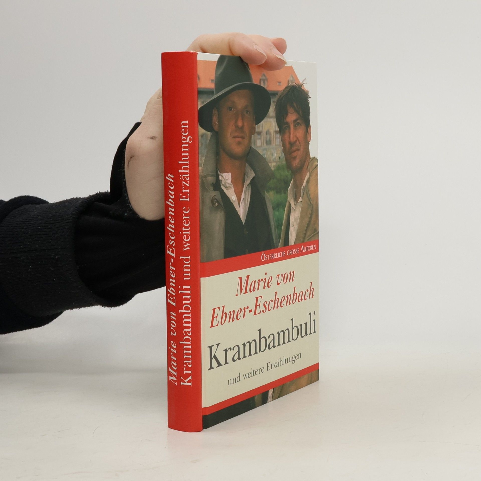 Marie von Ebner-Eschenbach Krambambuli und weitere Erzählungen