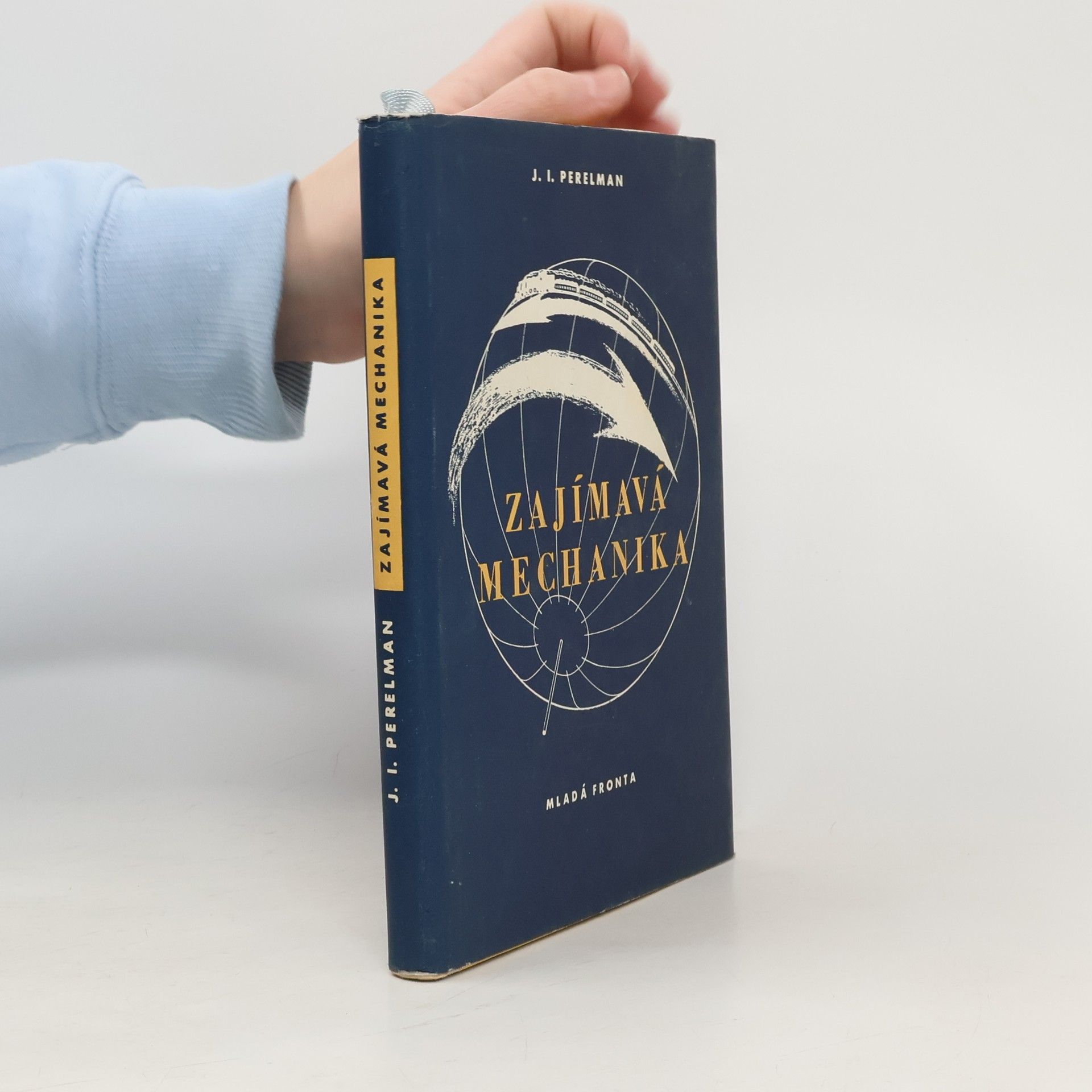Jakov Isidorovič Perelman Zajímavá mechanika