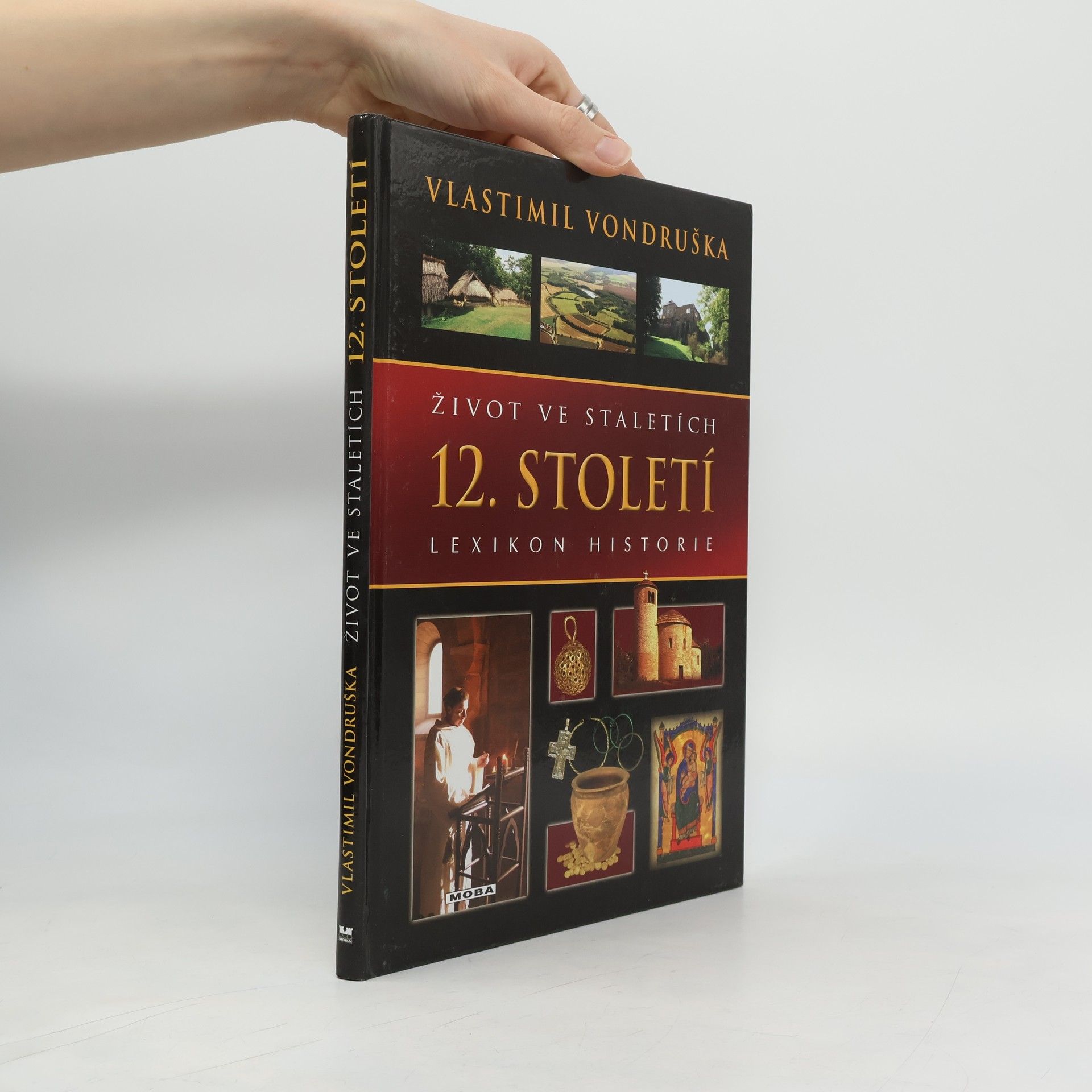 Vlastimil Vondruška Život ve staletích - 12. století