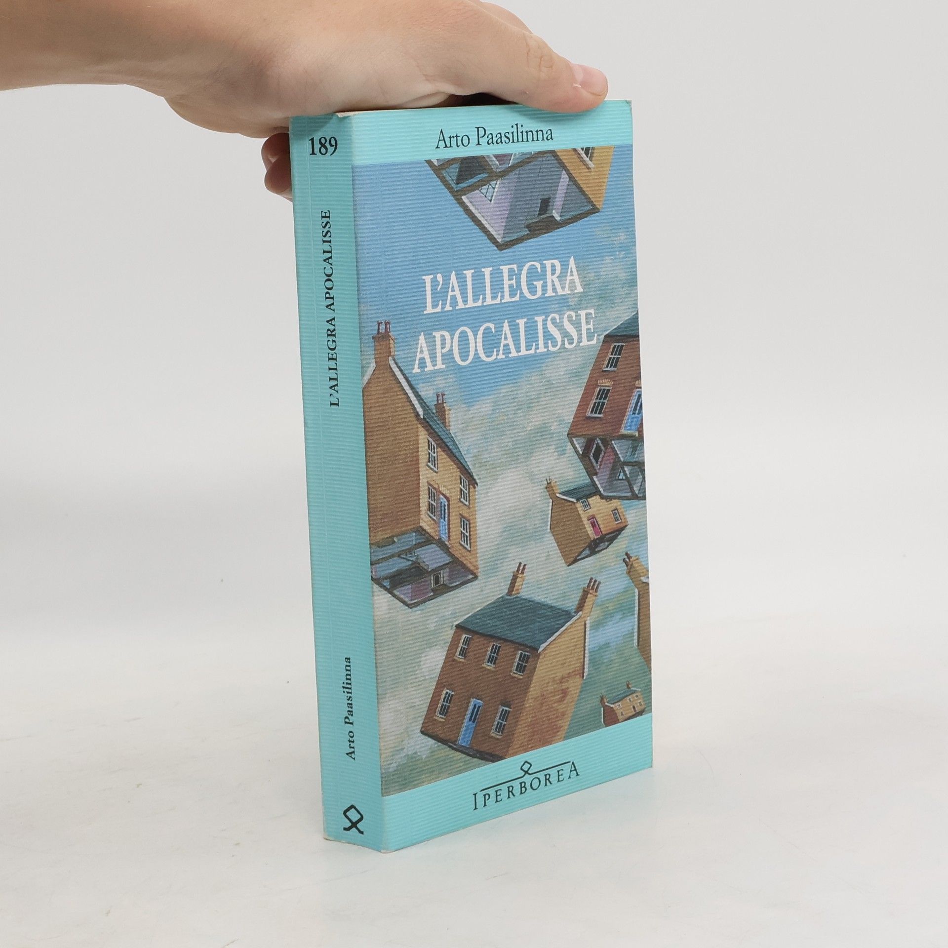 Nicola Rainò Gli Iperborei - 189: L'allegra apocalisse