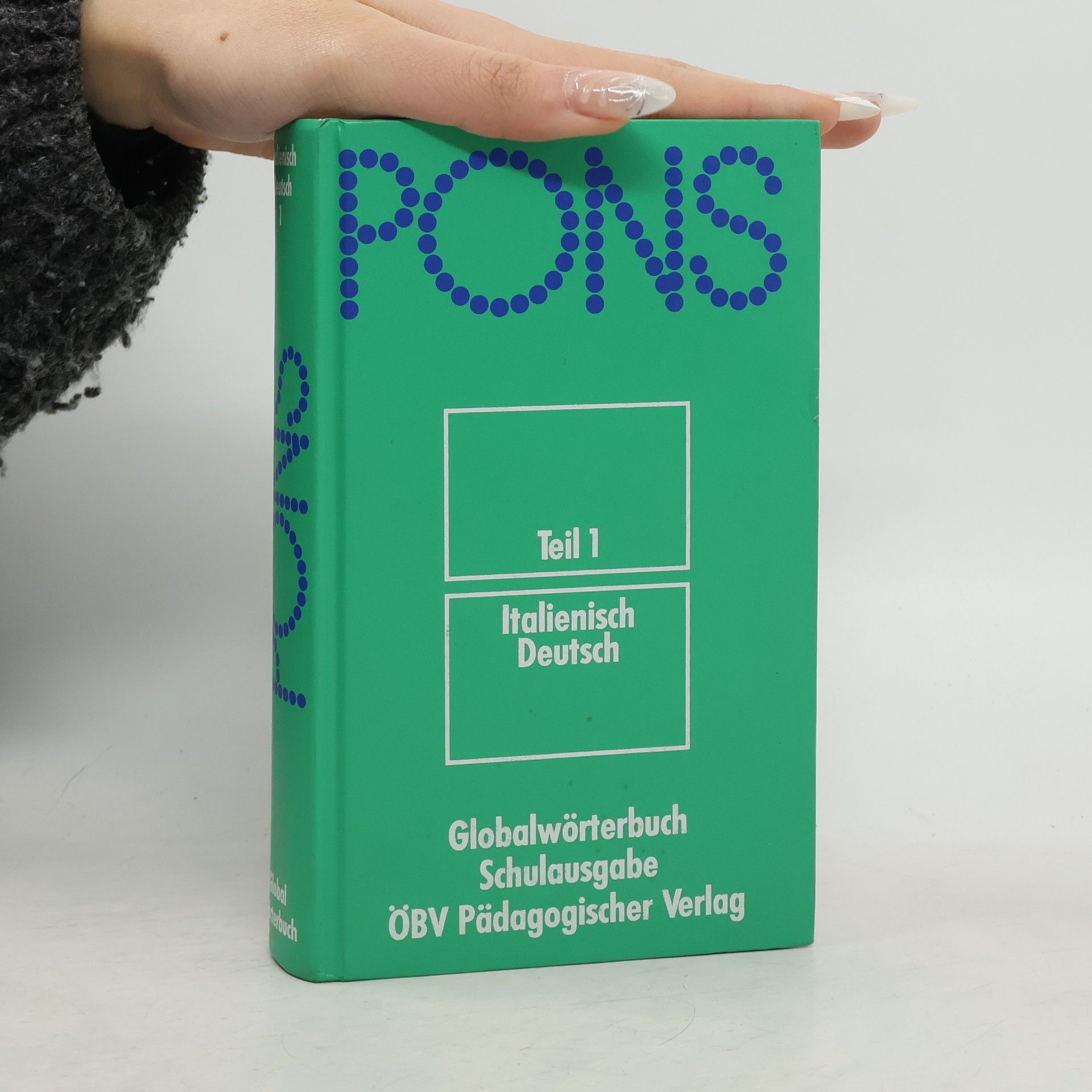Birgit Klausmann PONS-Globalwörterbuch. Teil 1. Italienisch - Deutsch