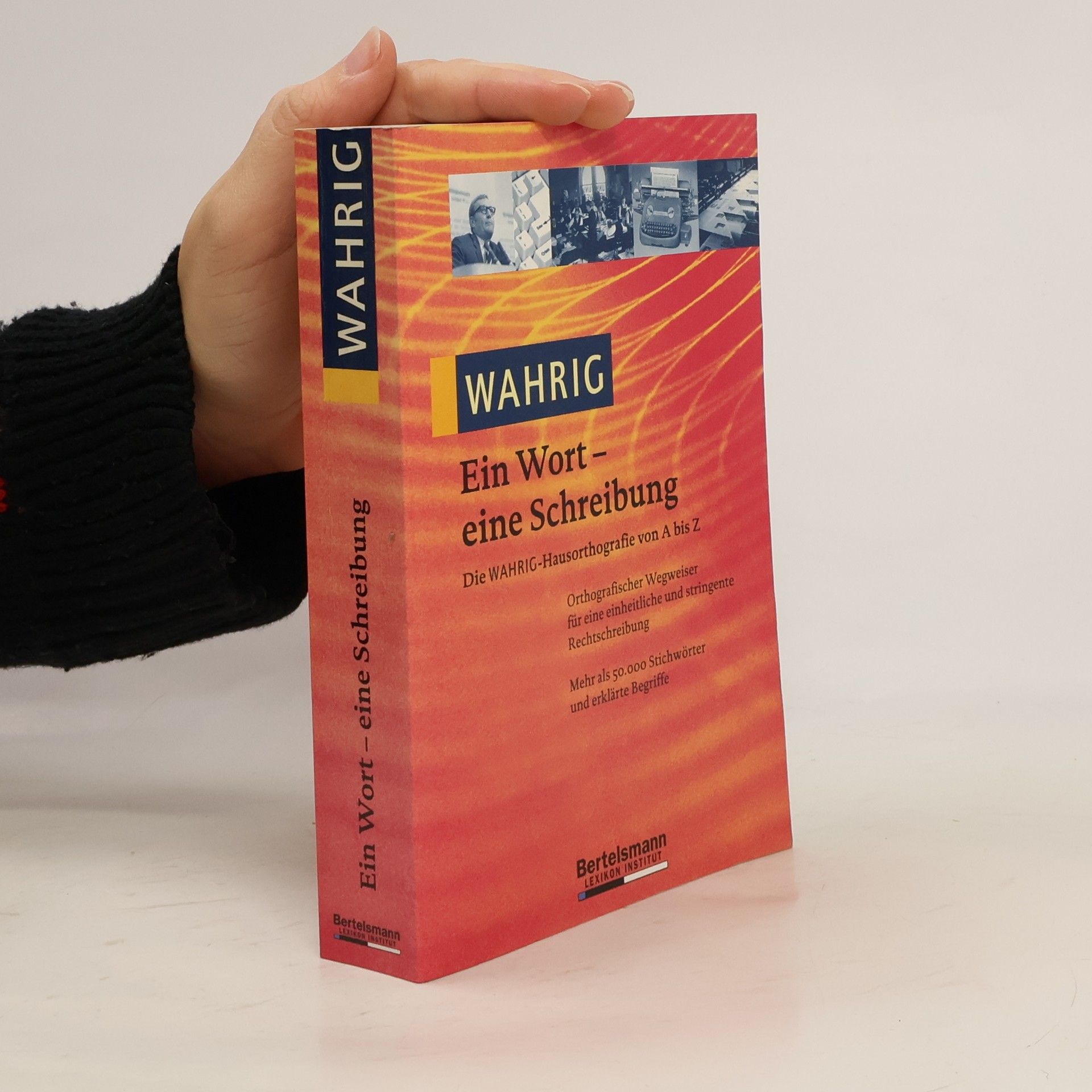 Wahrig, ein Wort - eine Schreibung