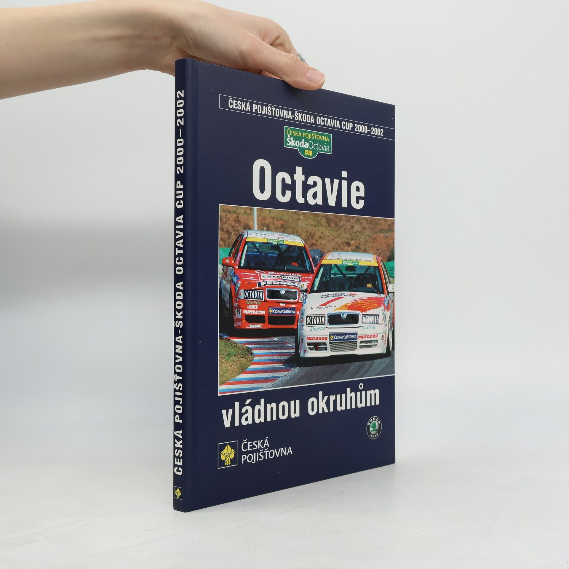Octavie vládnou okruhům : Česká pojišťovna - Škoda Octavia Cup 1997-2002