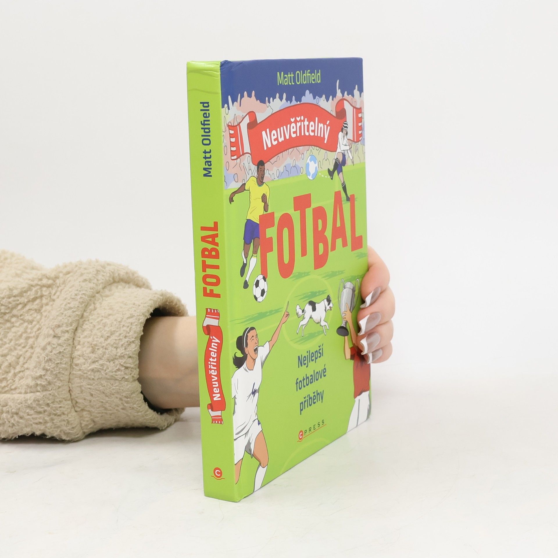 Neuvěřitelný fotbal: Nejlepší fotbalové příběhy