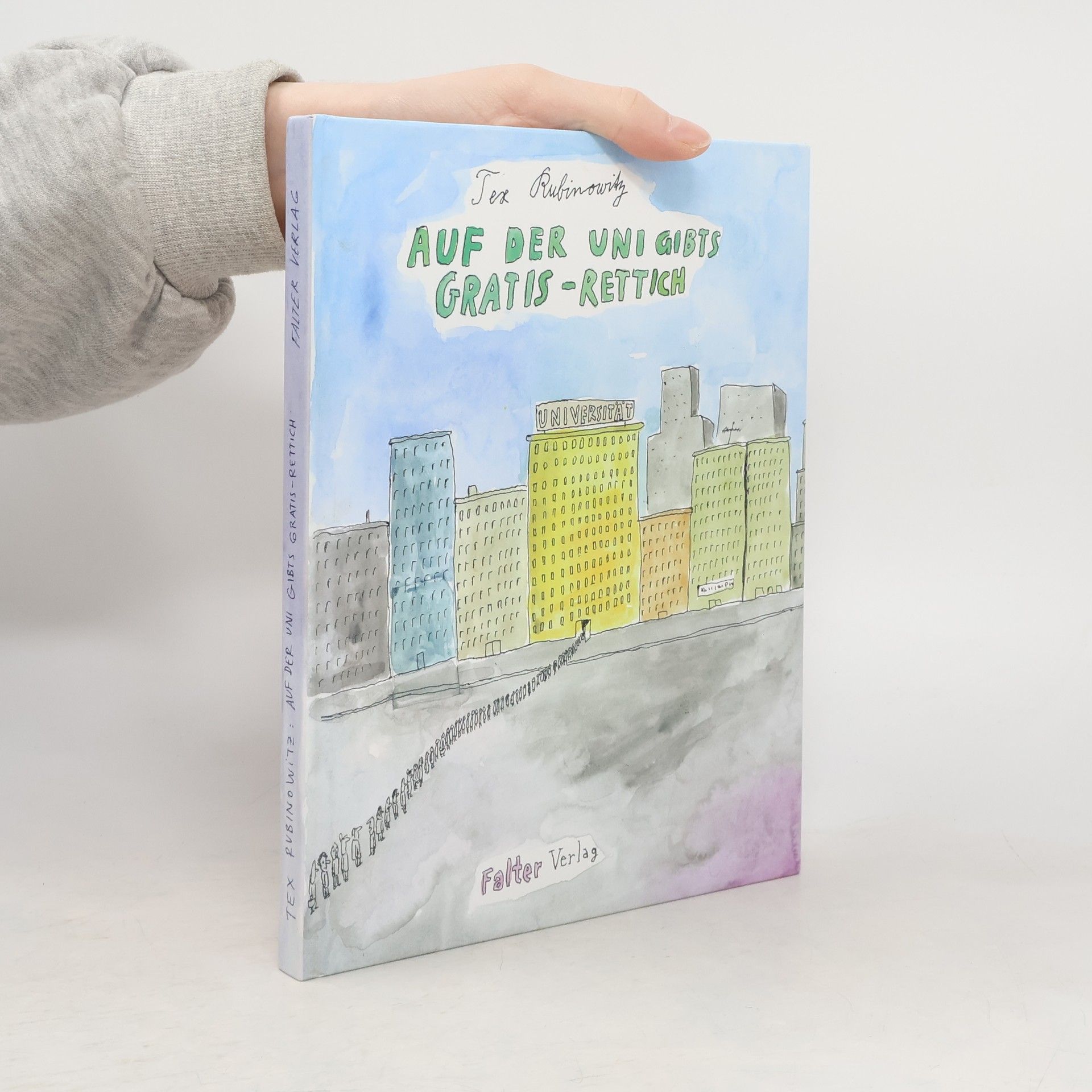 Tex Rubinowitz Auf der Uni gibt's Gratis-Rettich