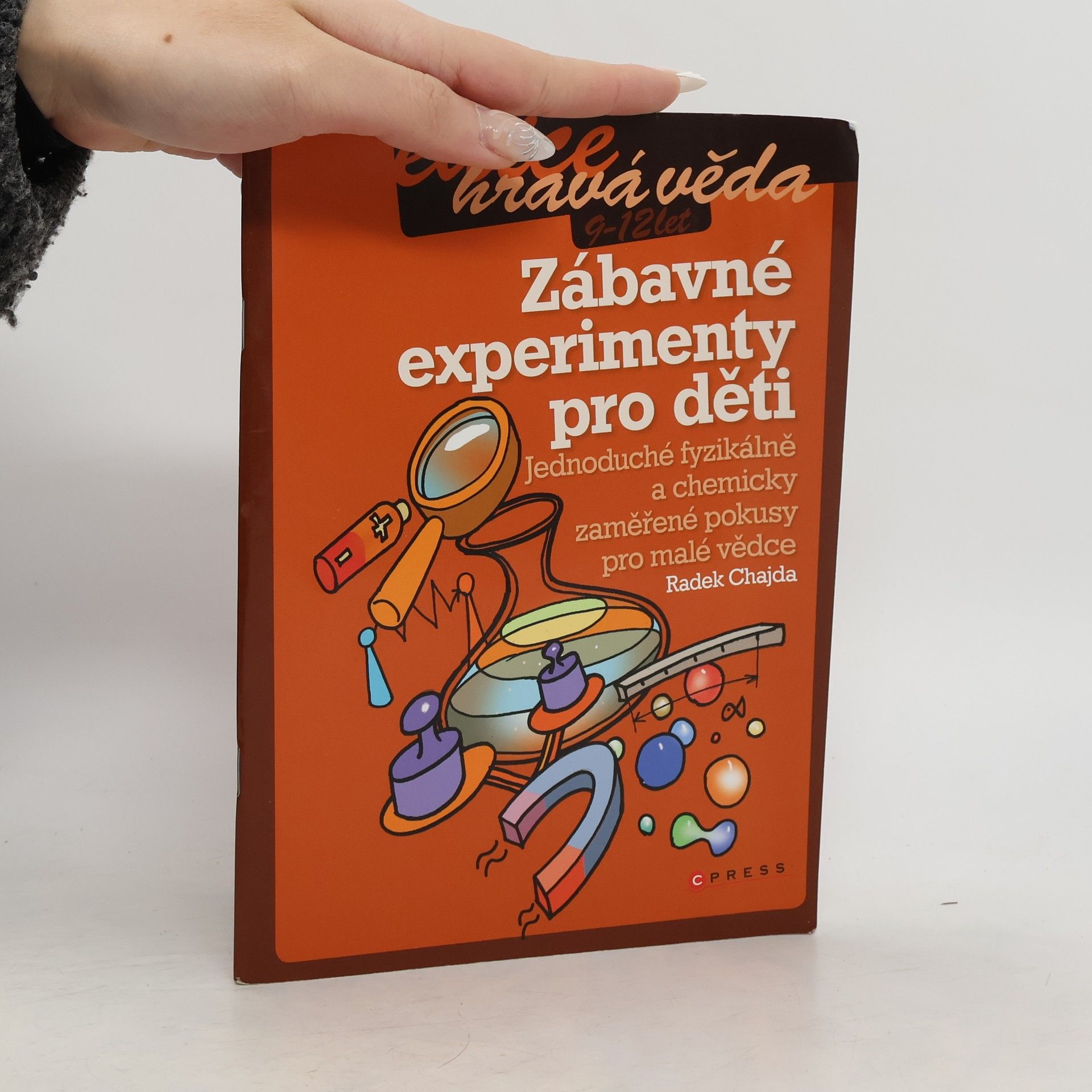 Radek Chajda Zábavné experimenty pro děti