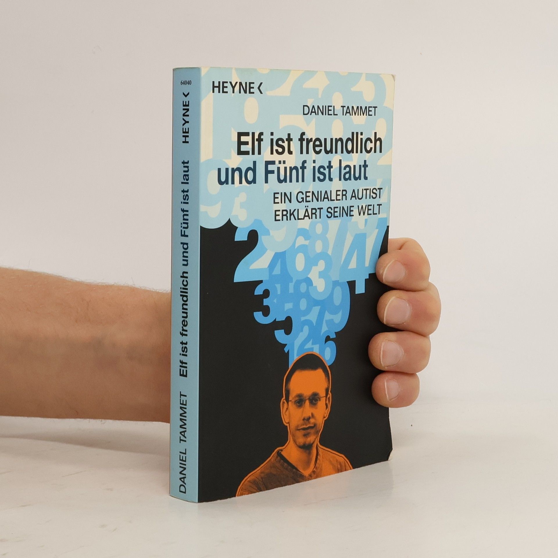 Daniel Tammet Elf ist freundlich und Fünf ist laut