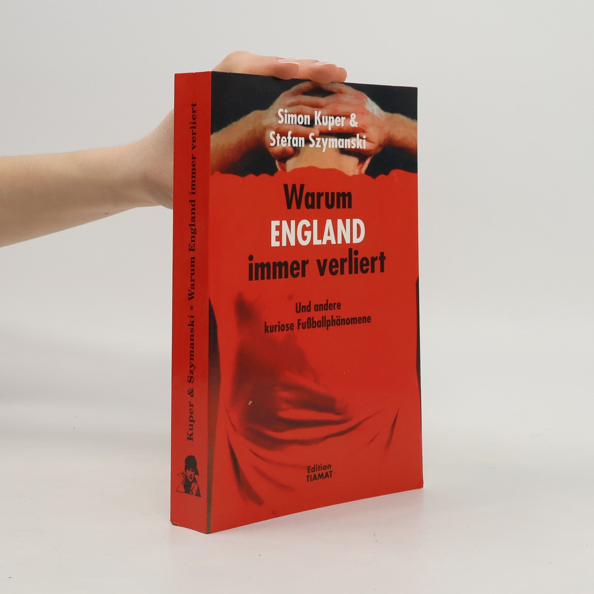 Warum England immer verliert und andere kuriose Fußballphänomene