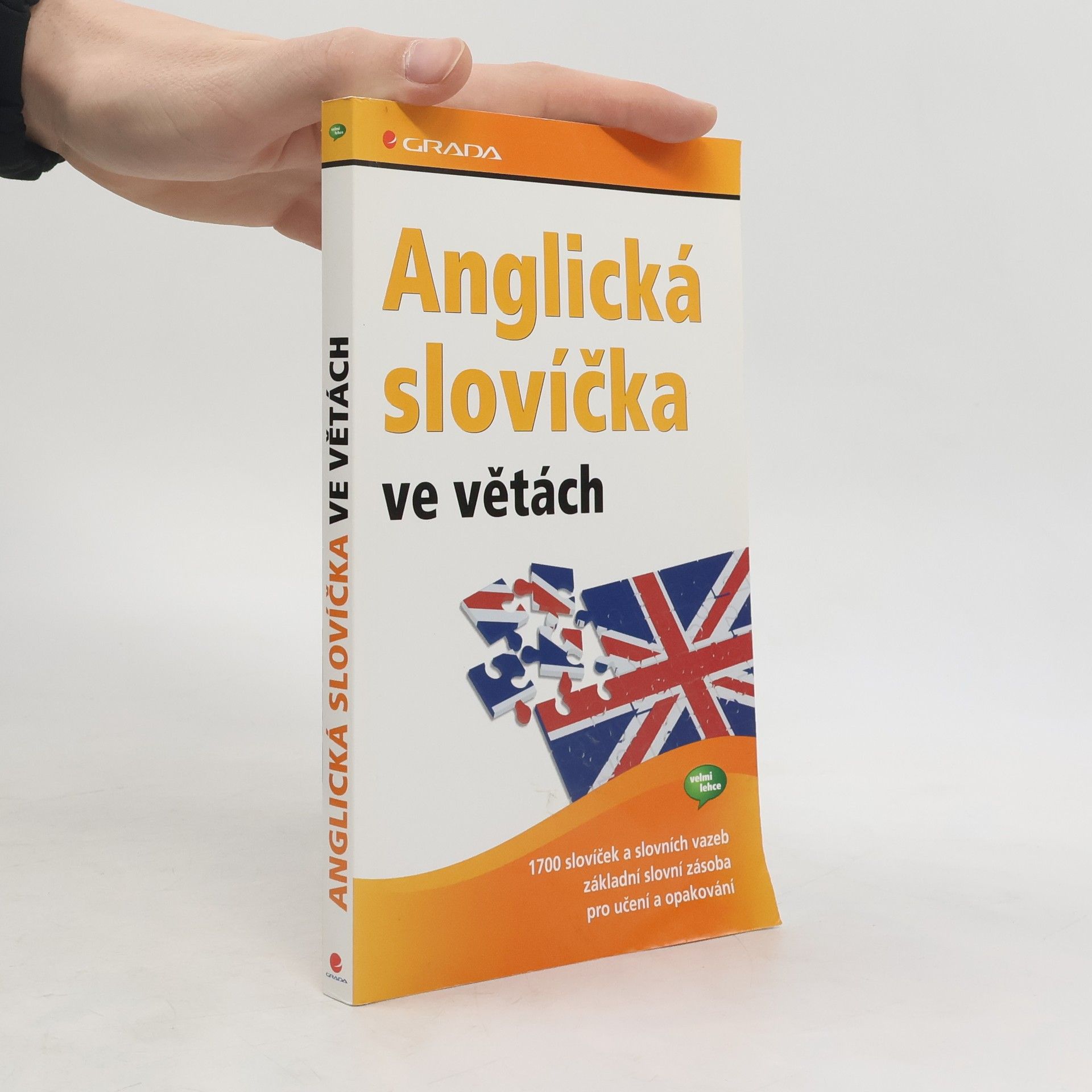 Auteurscollectief Anglická slovíčka ve větách : 1700 slovíček a slovních vazeb, základní slovní zásoba pro učení a opakování