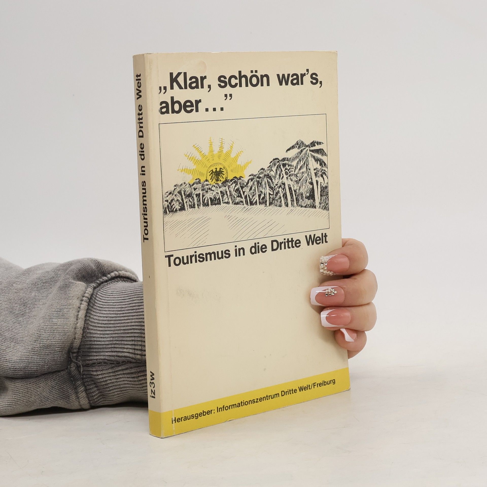 Collectif d'auteurs "Klar, schön war's, aber ..."