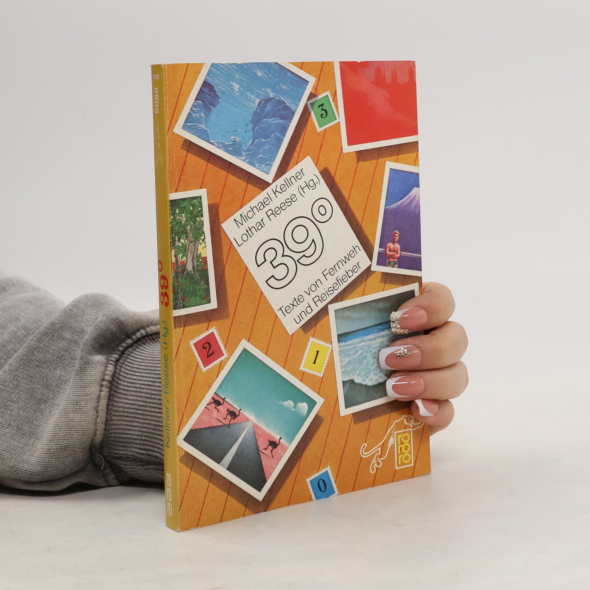 Neununddreißig Grad. Texte v. Fernweh u. Reisefieber