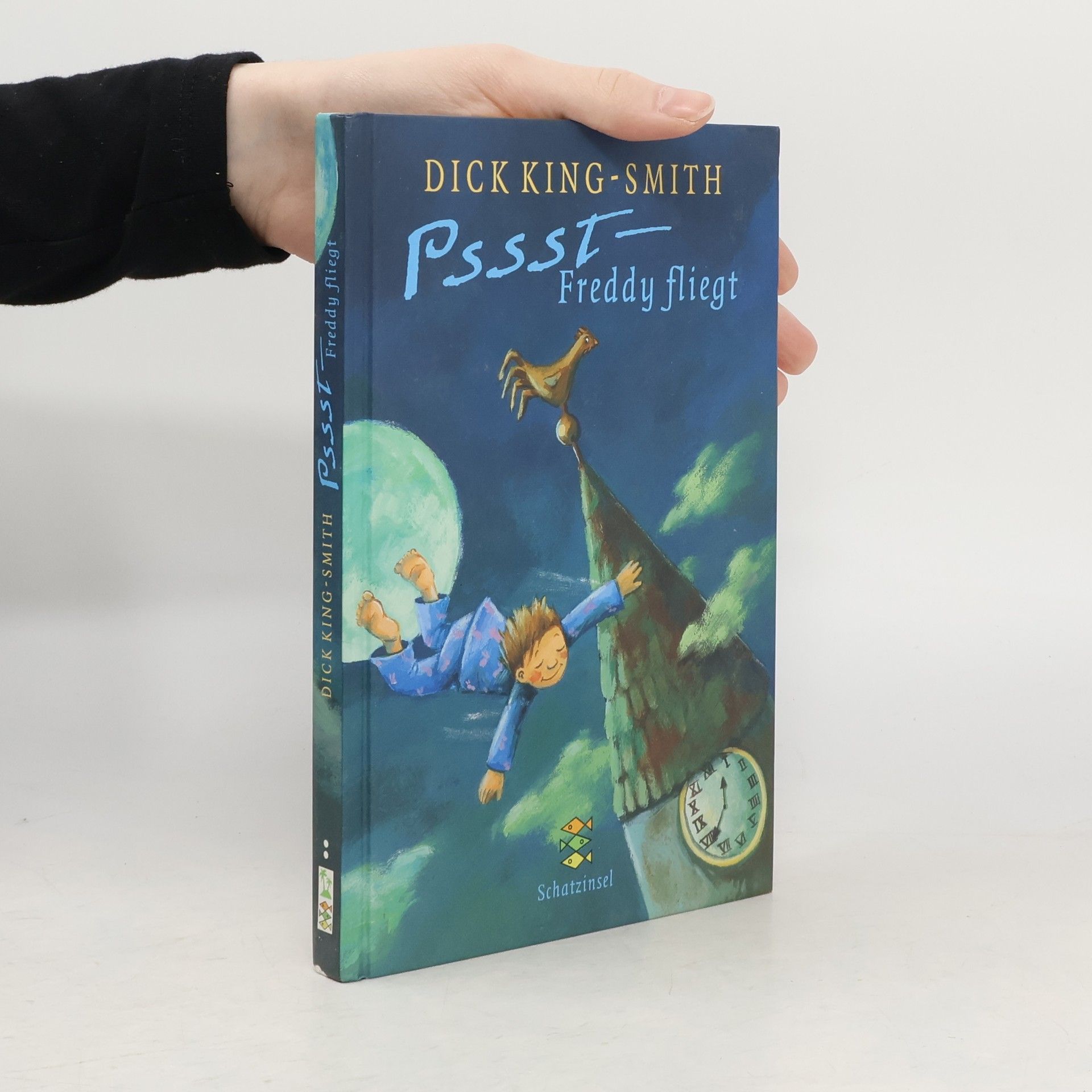 Dick King-Smith Pssst - Freddy fliegt