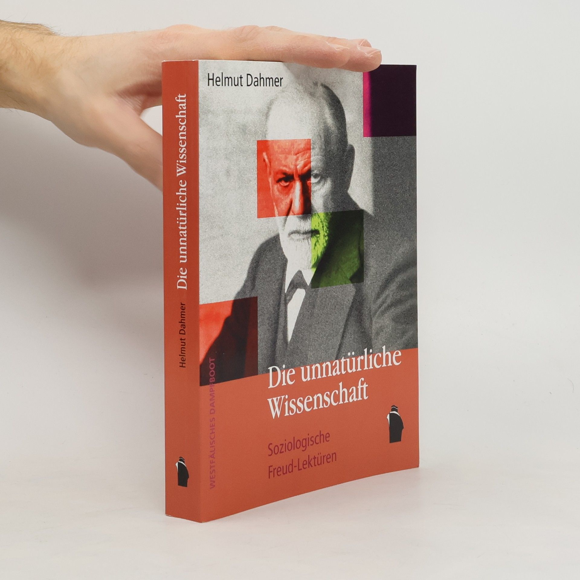 Helmut Dahmer Die unnatürliche Wissenschaft