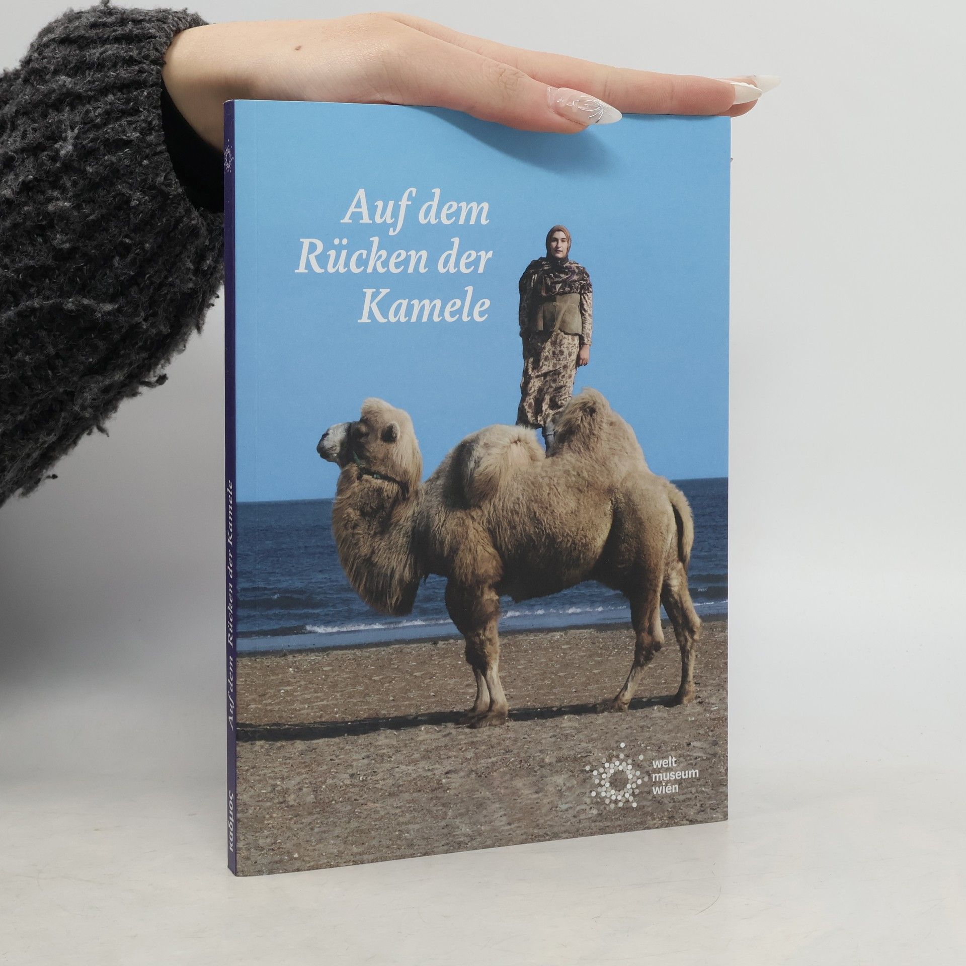 Tobias Mörike Auf dem Rücken der Kamele