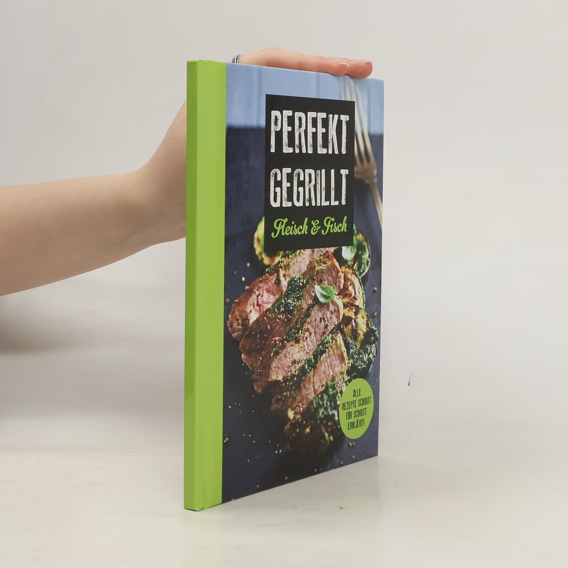 Auteurscollectief Perfekt Gegrillt. Fleisch & Fisch