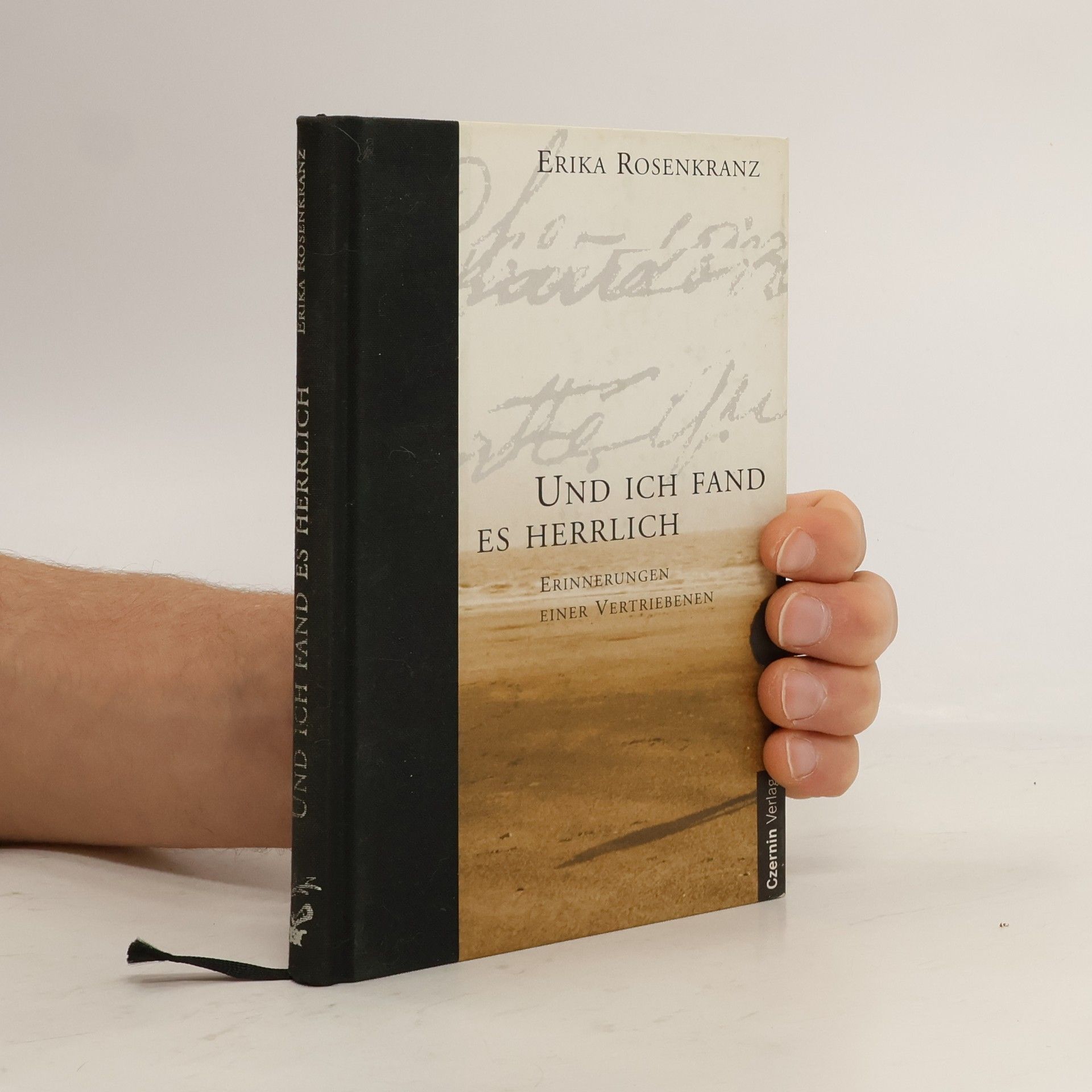 Erika Rosenkranz Und ich fand es herrlich