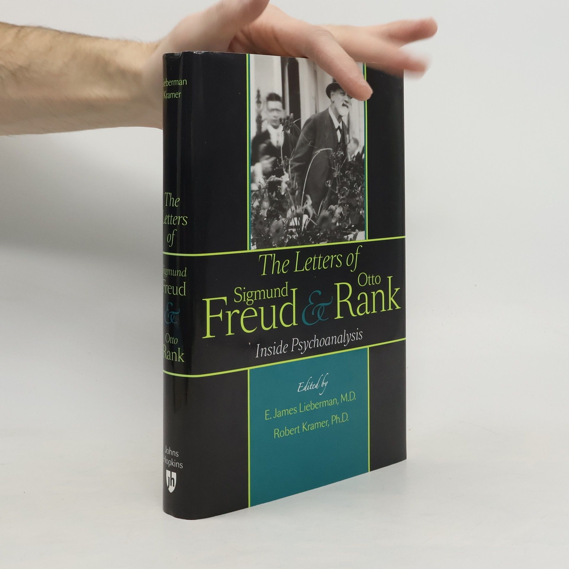 E. James Lieberman The Letters of Sigmund Freud and Otto Rank