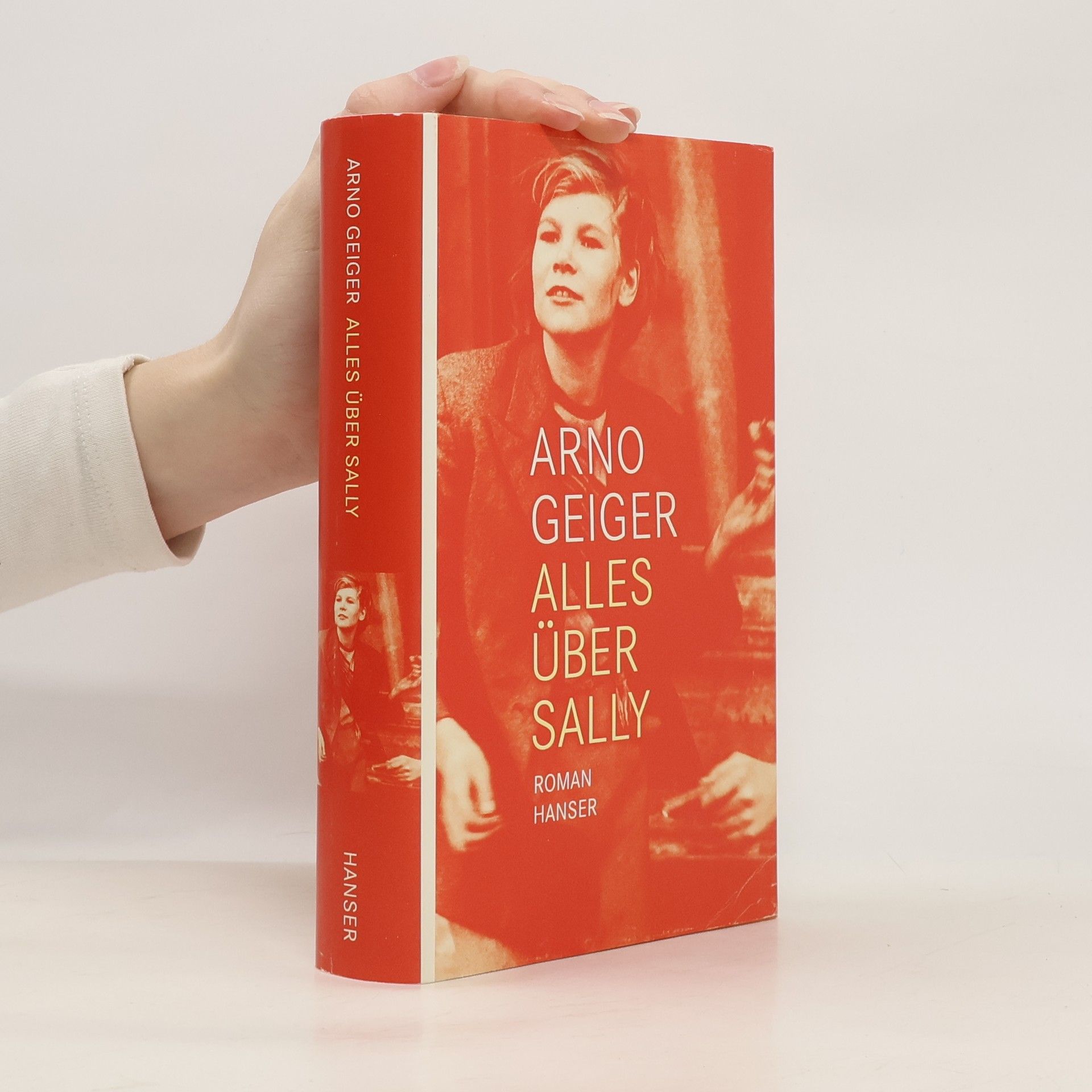 Arno Geiger Alles über Sally