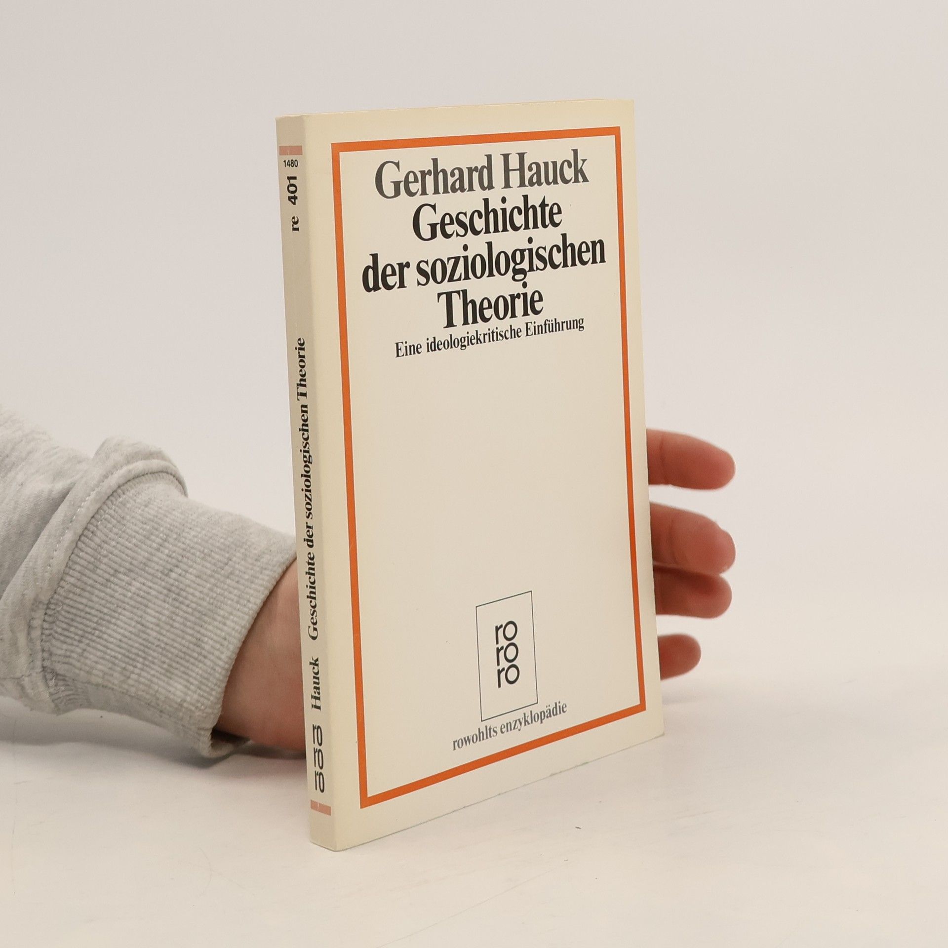 Gerhard Hauck Geschichte der soziologischen Theorie