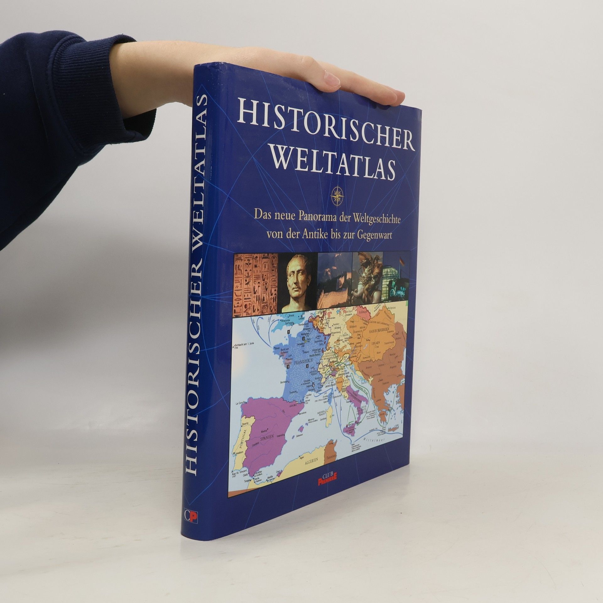 AA.VV. Historischer Weltatlas. Das neue Panorama der Weltgeschichte von der Antike bis zur Gegenwart