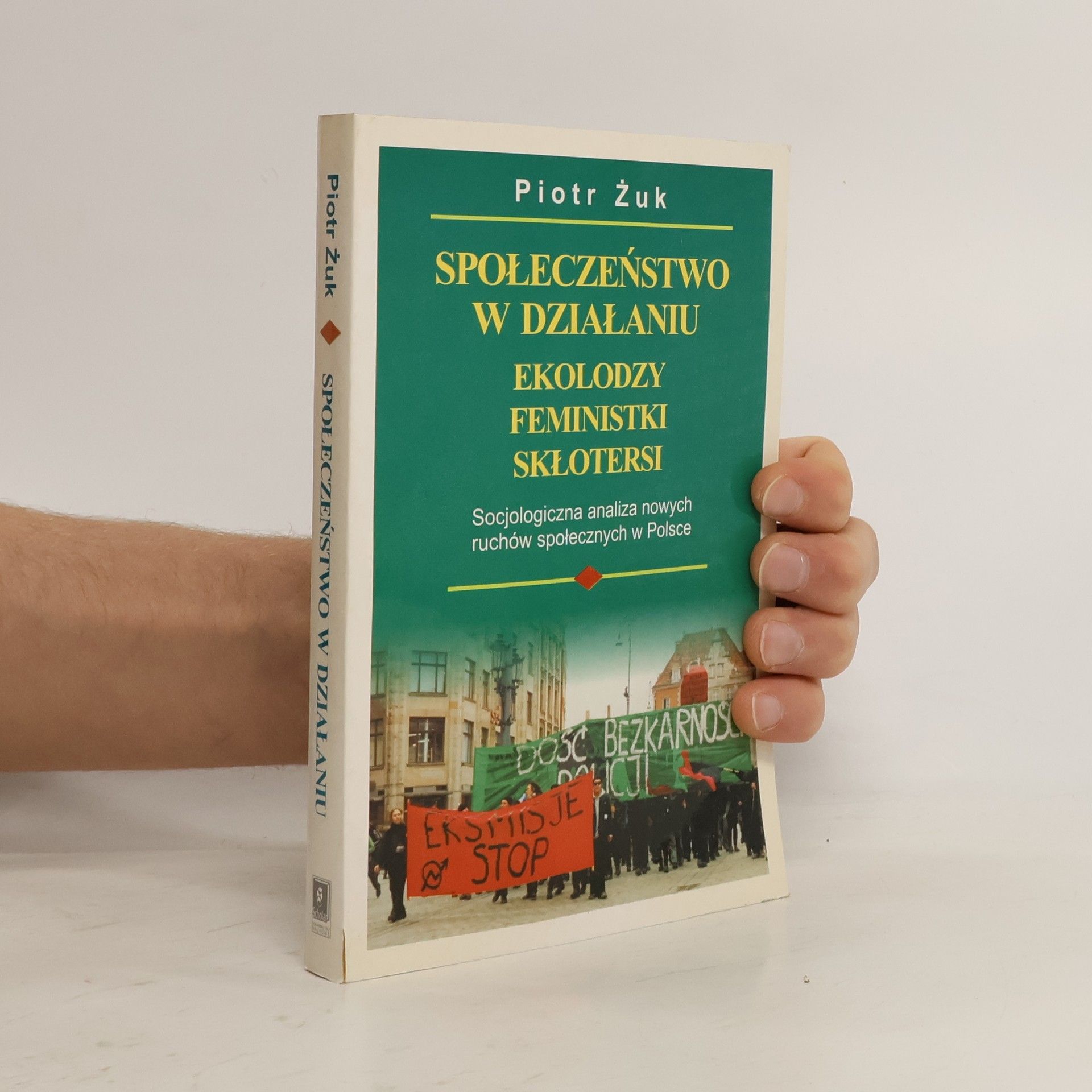 Piotr Żuk Społeczeństwo w działaniu