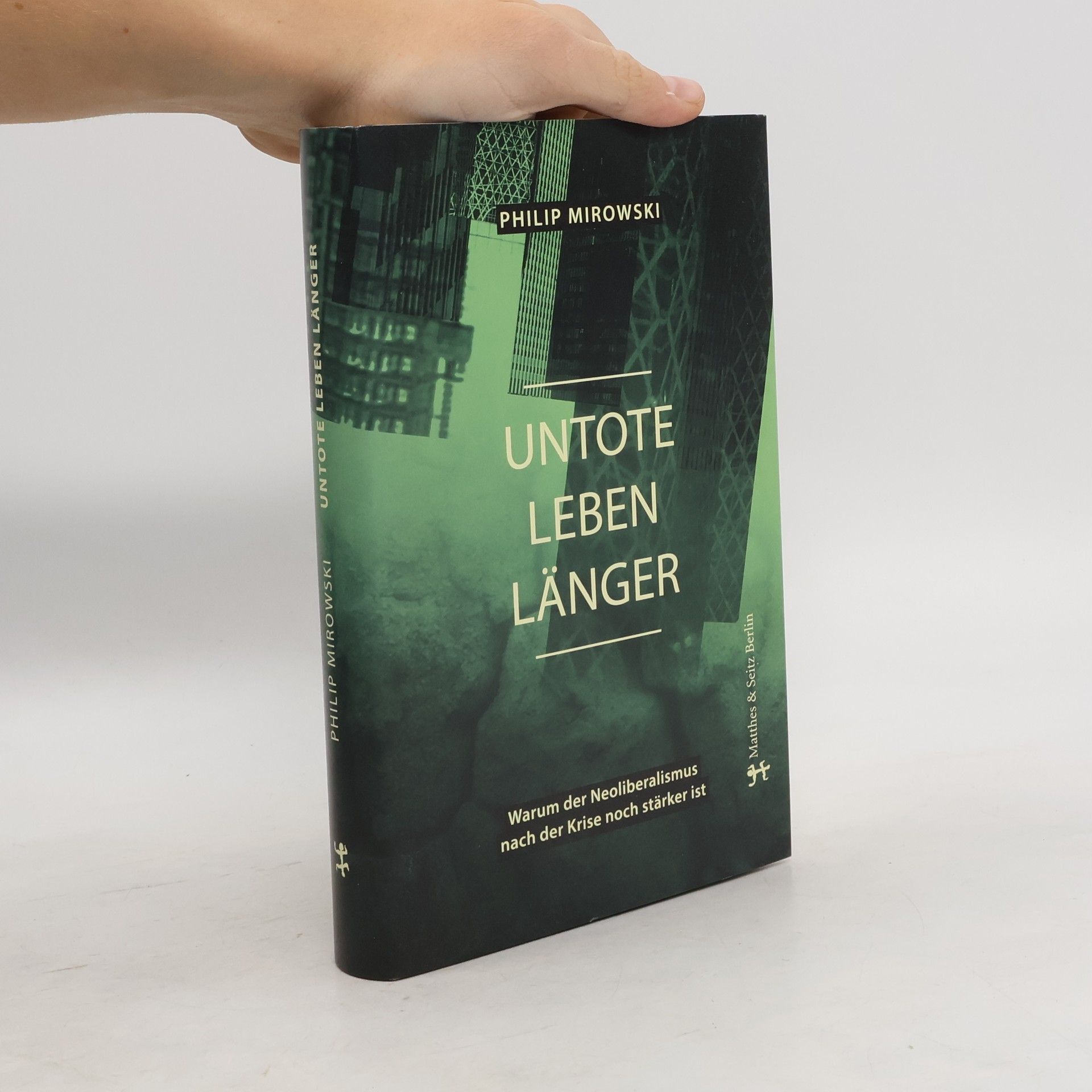 Philip Mirowski Untote leben länger