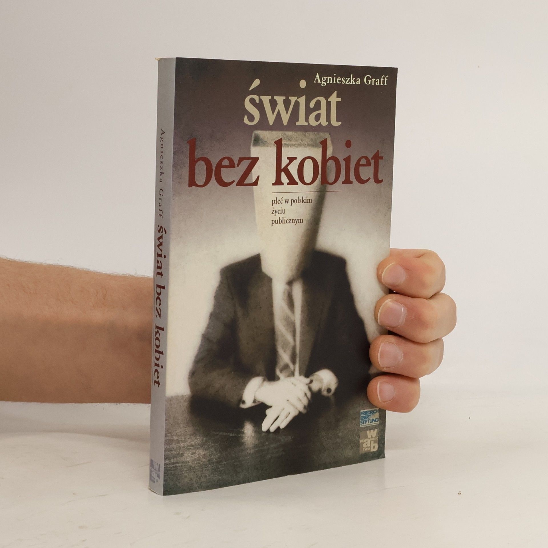 Agnieszka Graff Świat bez kobiet