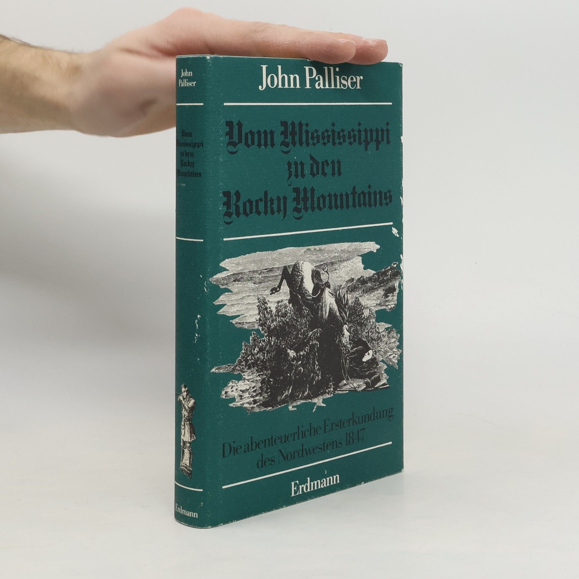 John Palliser Vom Mississippi zu den Rocky Mountains