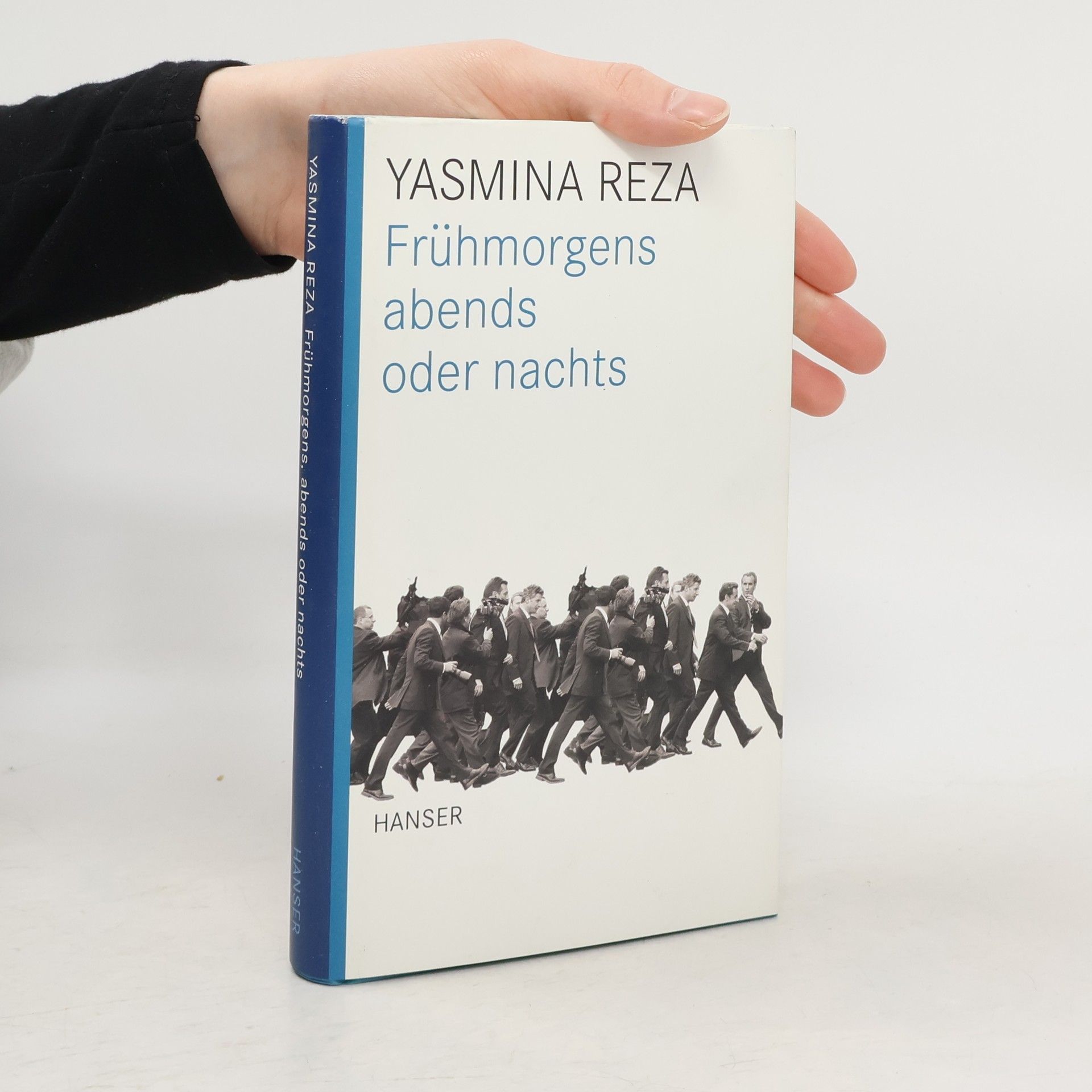 Yasmina Reza Frühmorgens, abends oder nachts