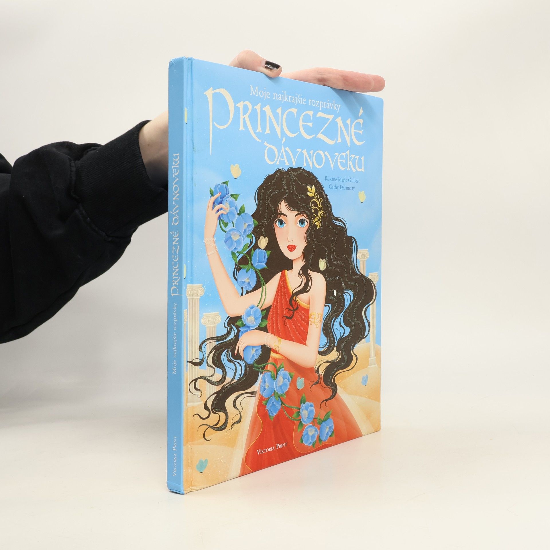 Moje najkrajšie rozprávky princezné dávnoveku