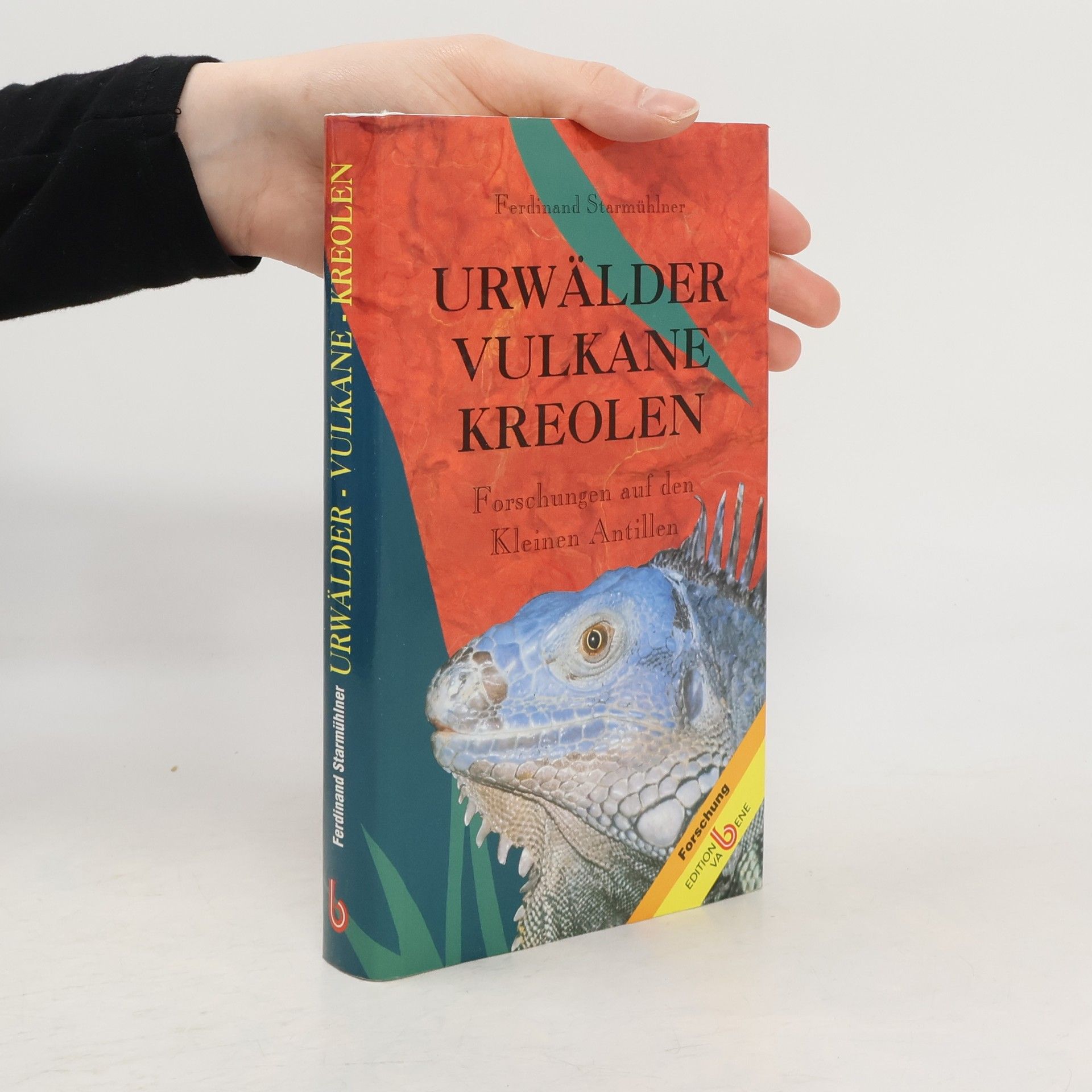 Ferdinand Starmühlner Urwälder - Vulkane - Kreolen