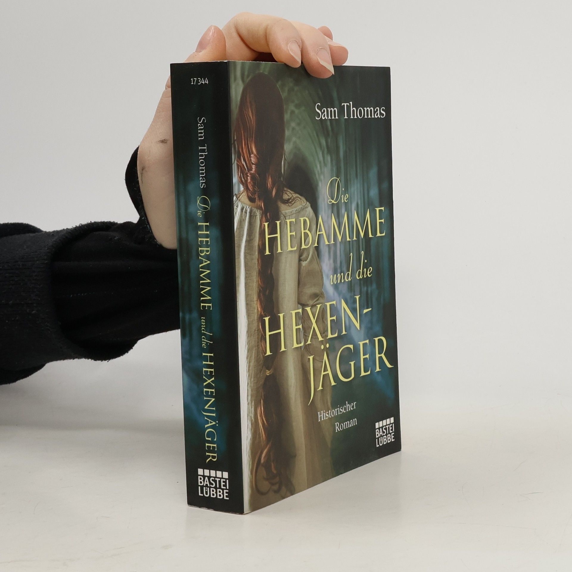 Samuel S. Thomas Die Hebamme und die Hexenjäger