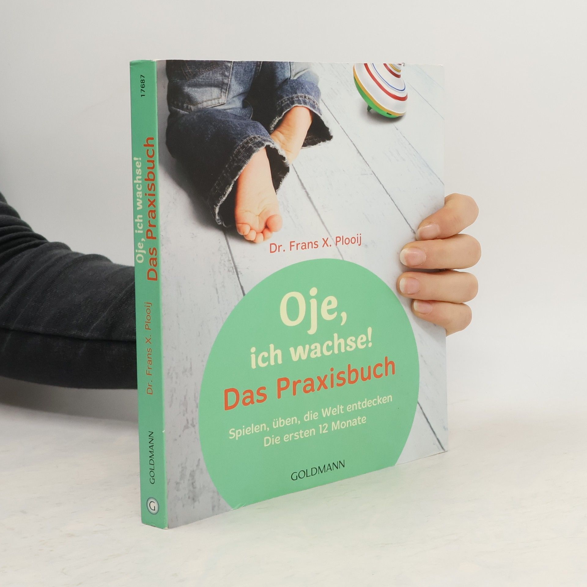 Oje, ich wachse!: Das Praxisbuch