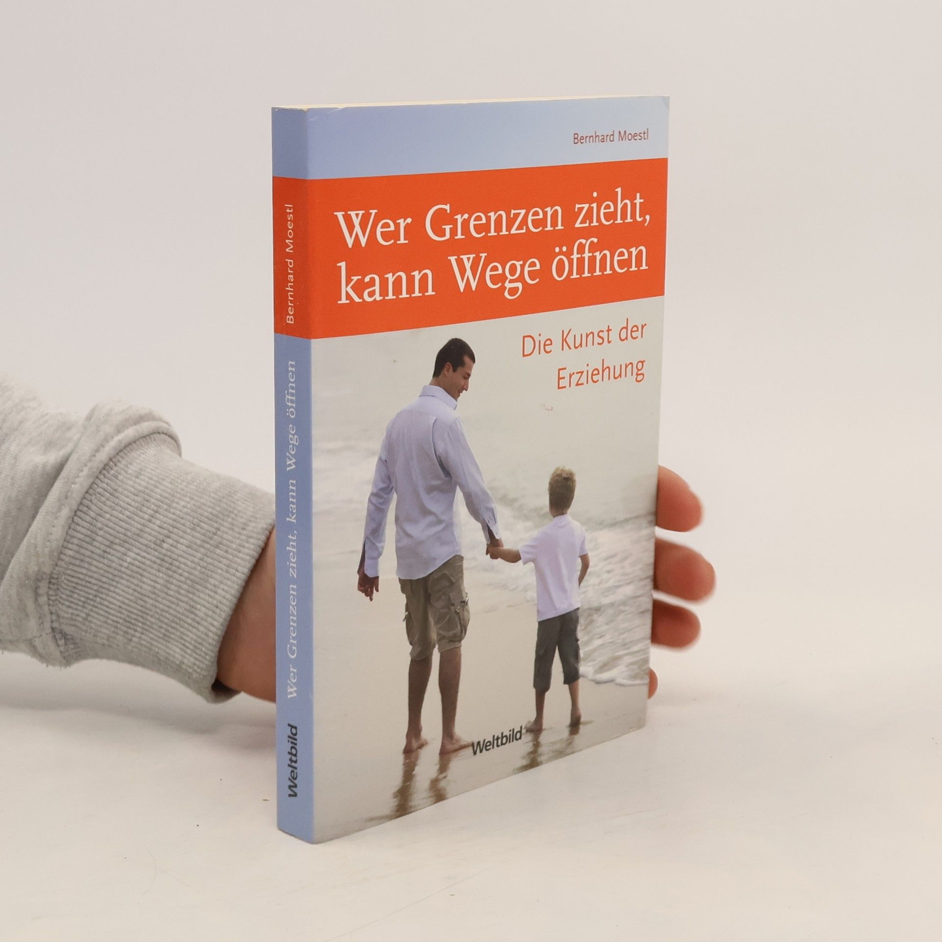 Bernhard Moestl Wer Grenzen zieht, kann Wege öffnen