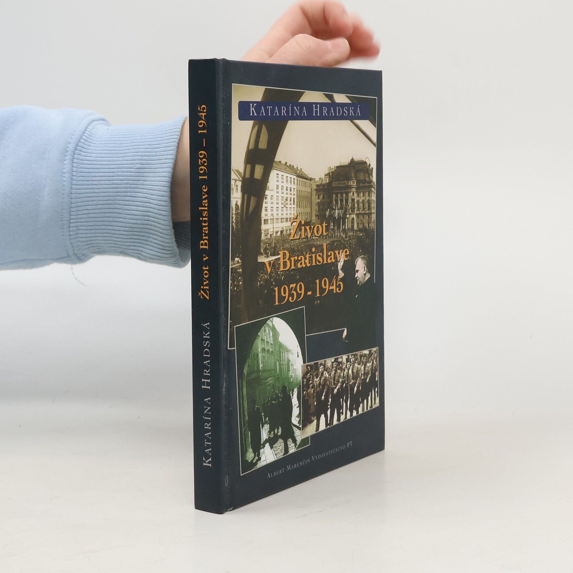 Katarína Hradská Život v Bratislave 1939–1945