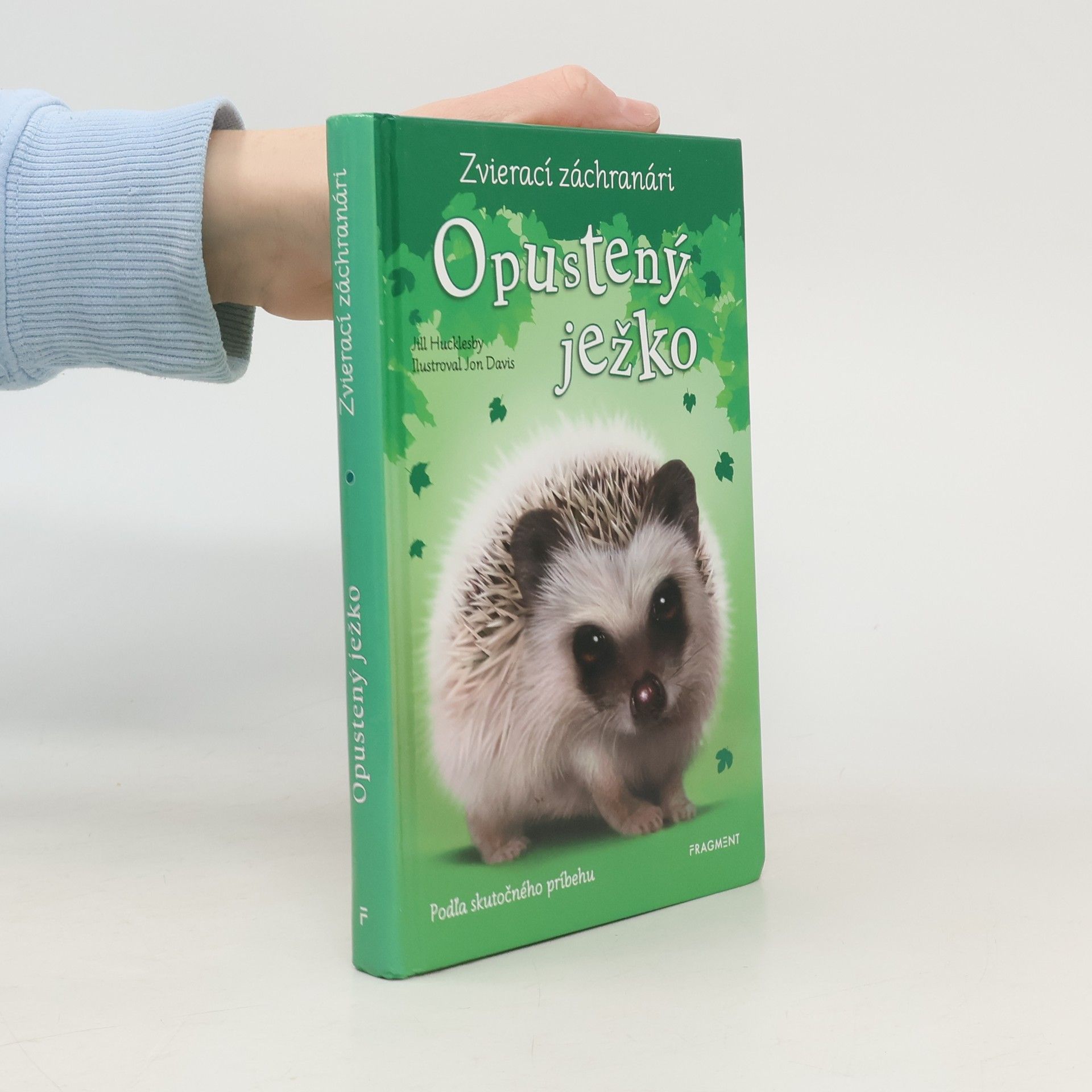 Davis Jon Hucklesby Jill Zvierací záchranári: Opustený ježko